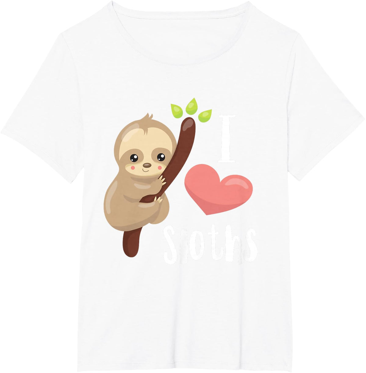 I LOVE Sloths! Cute Sloth T-Shirt - White