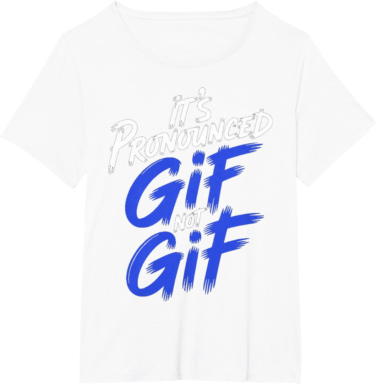It's Pronounced GIF Not GIF - T-Shirt - White