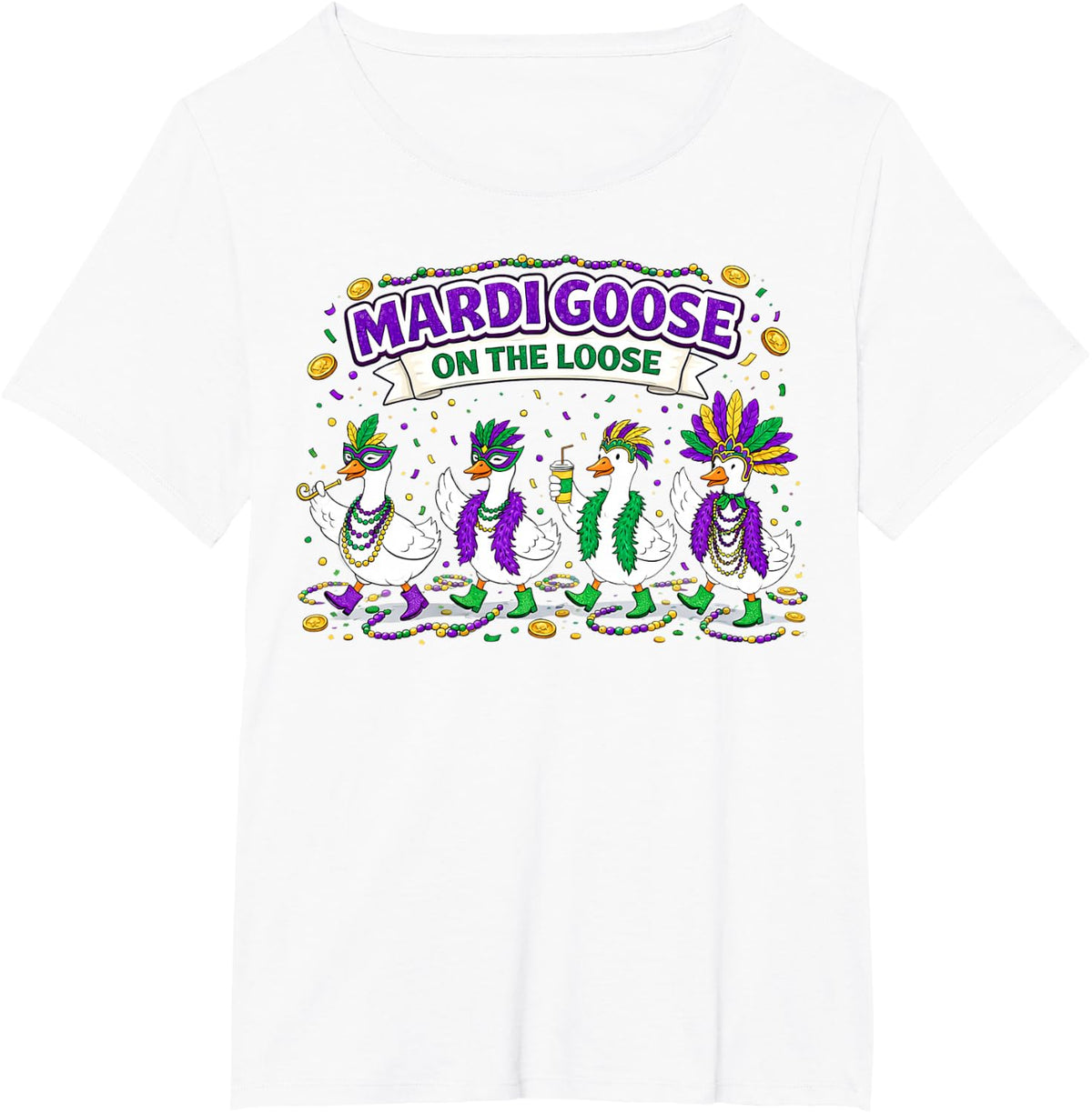 Mardi Goose On The Loose Coquette Geese Louisiana Festival T-Shirt - White