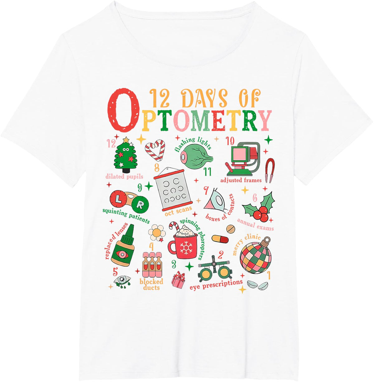 12 Days of Optometry Christmas Optician Sight Squad Eye Dr T-Shirt - White