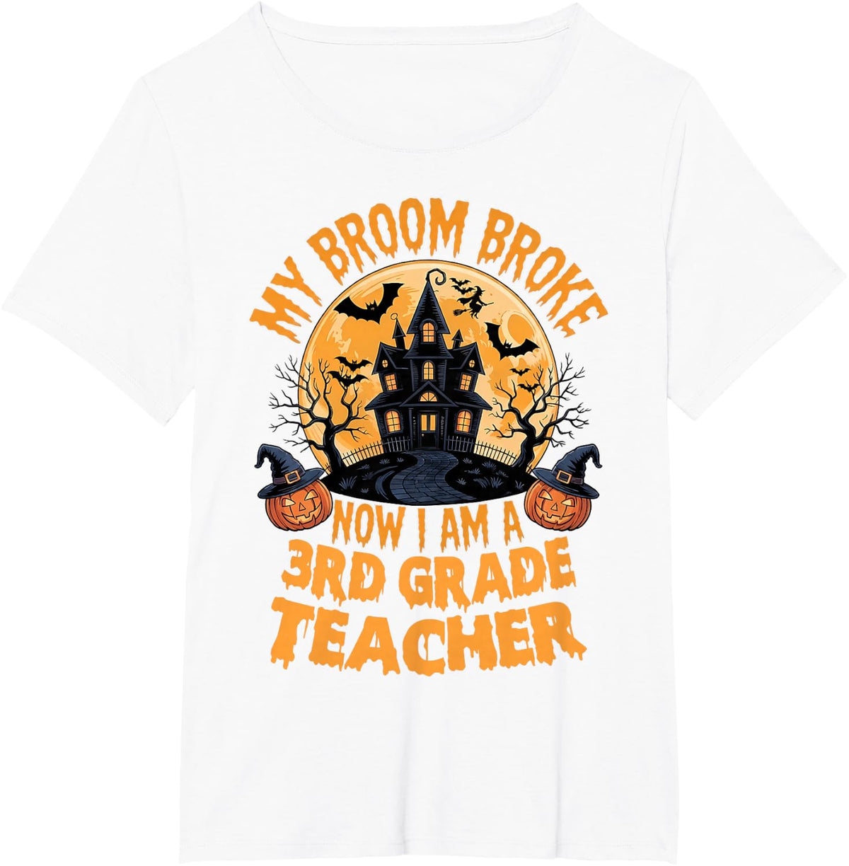 Funny My Broom Broke Now I’m a 3rd Grade Teacher Halloween T-Shirt - White