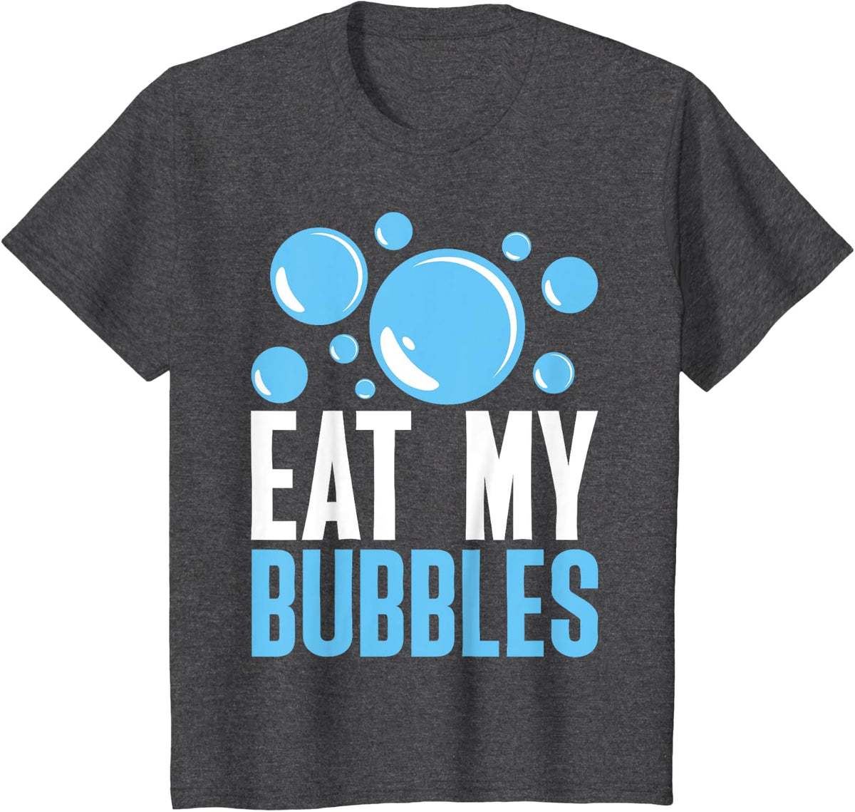 Eat My Bubbles Funny Swimming Swim T-Shirt - Dark Heather Grey