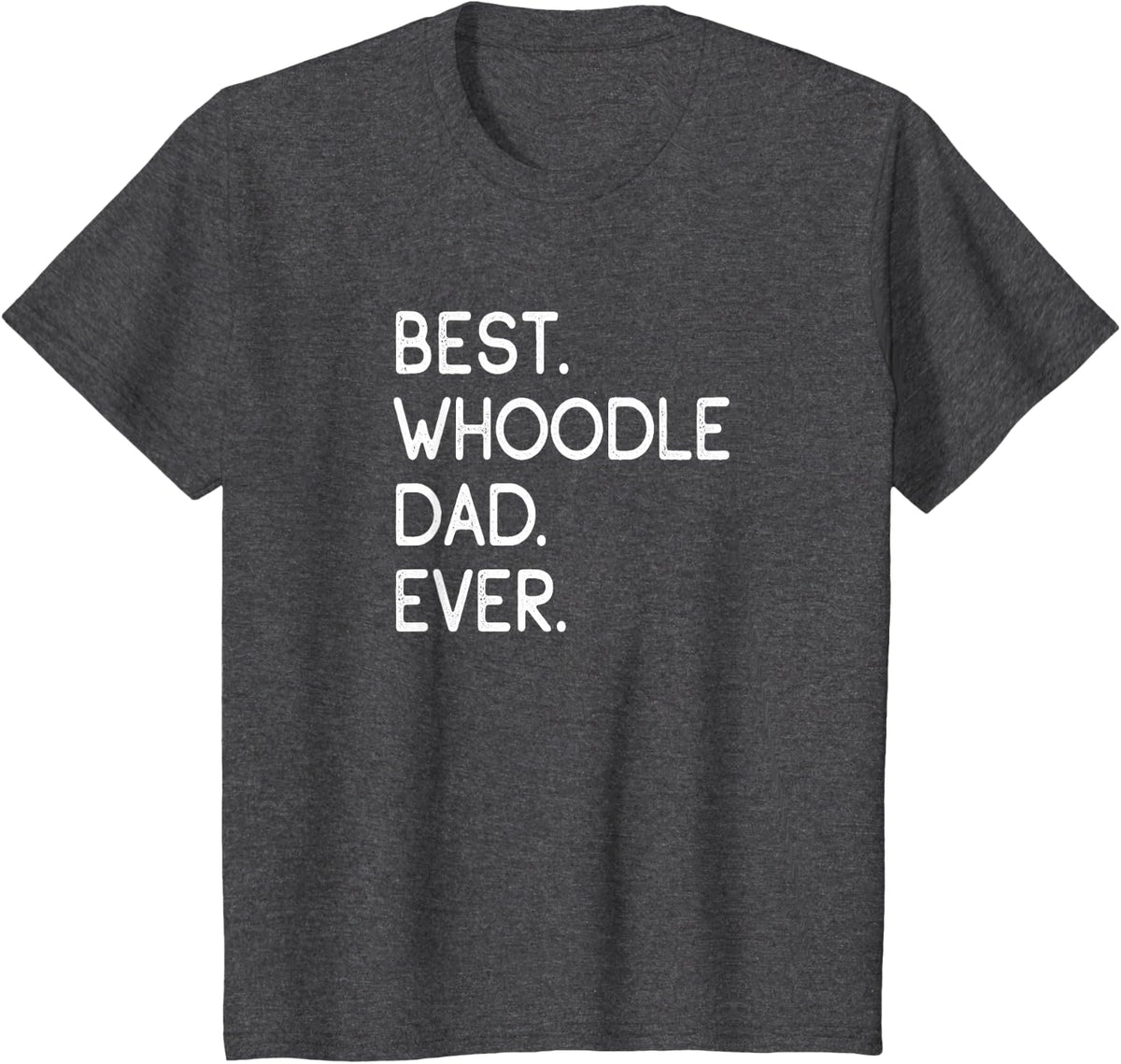 Whoodles Best Whoodle Dad Ever T-Shirt - Dark Heather Grey