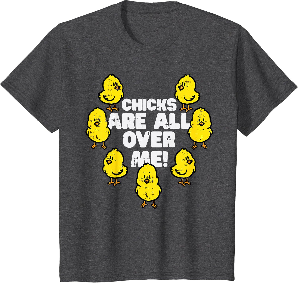 Kids Chicks Are All Over Me Cute Easter Day Boys Kids Toddler T-Shirt - Dark Heather Grey