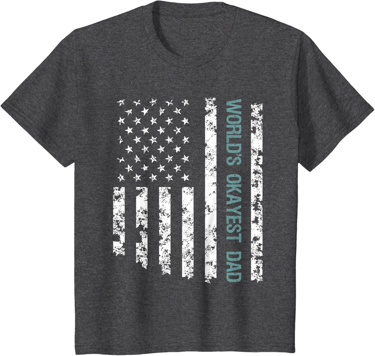 World's Okayest Dad American Flag Father's Day Funny T-Shirt - Dark Heather Grey