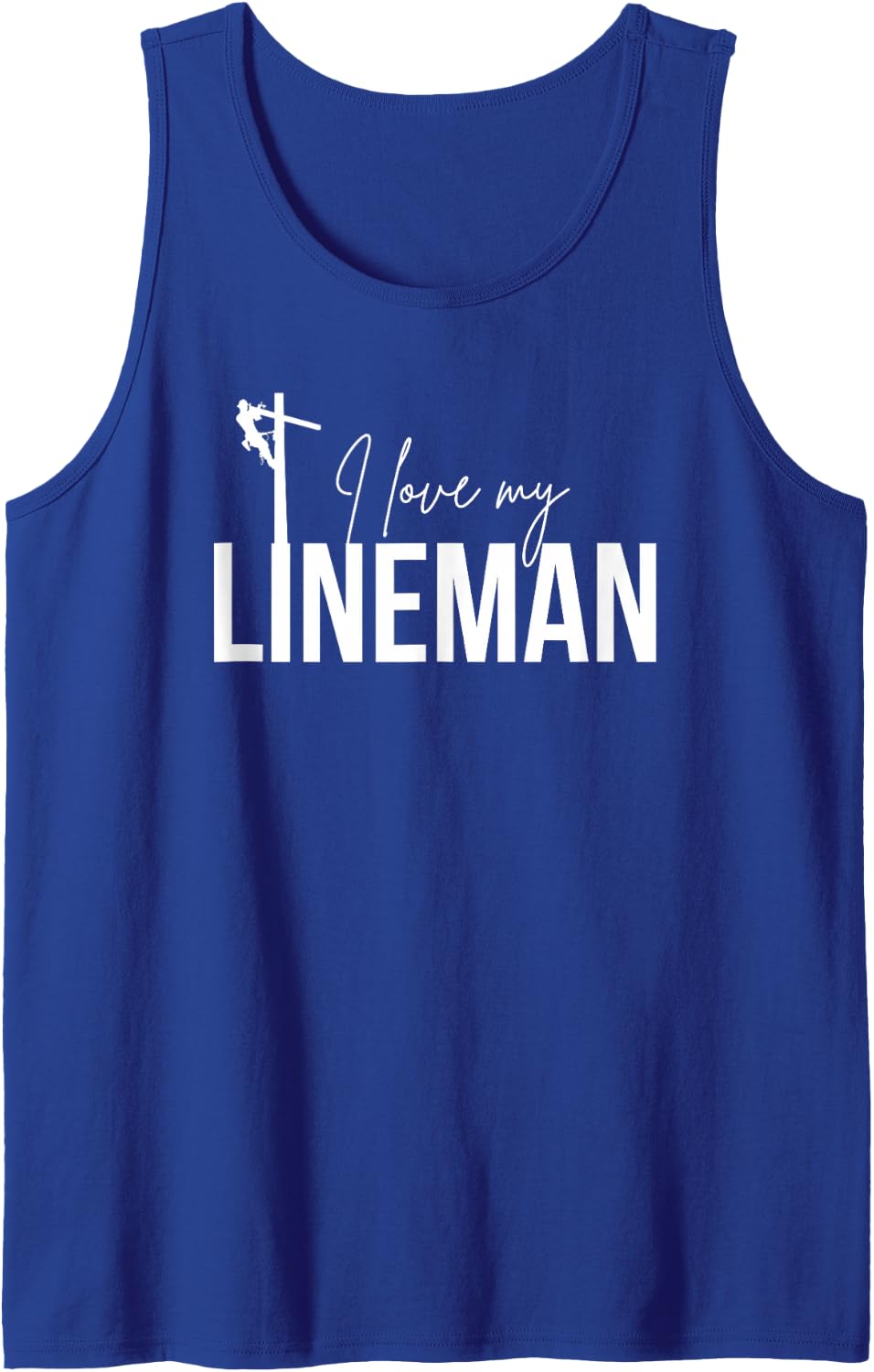 I Love My Lineman Wife Mom Electric Cable Sleeveless Tank Top - Royal Blue