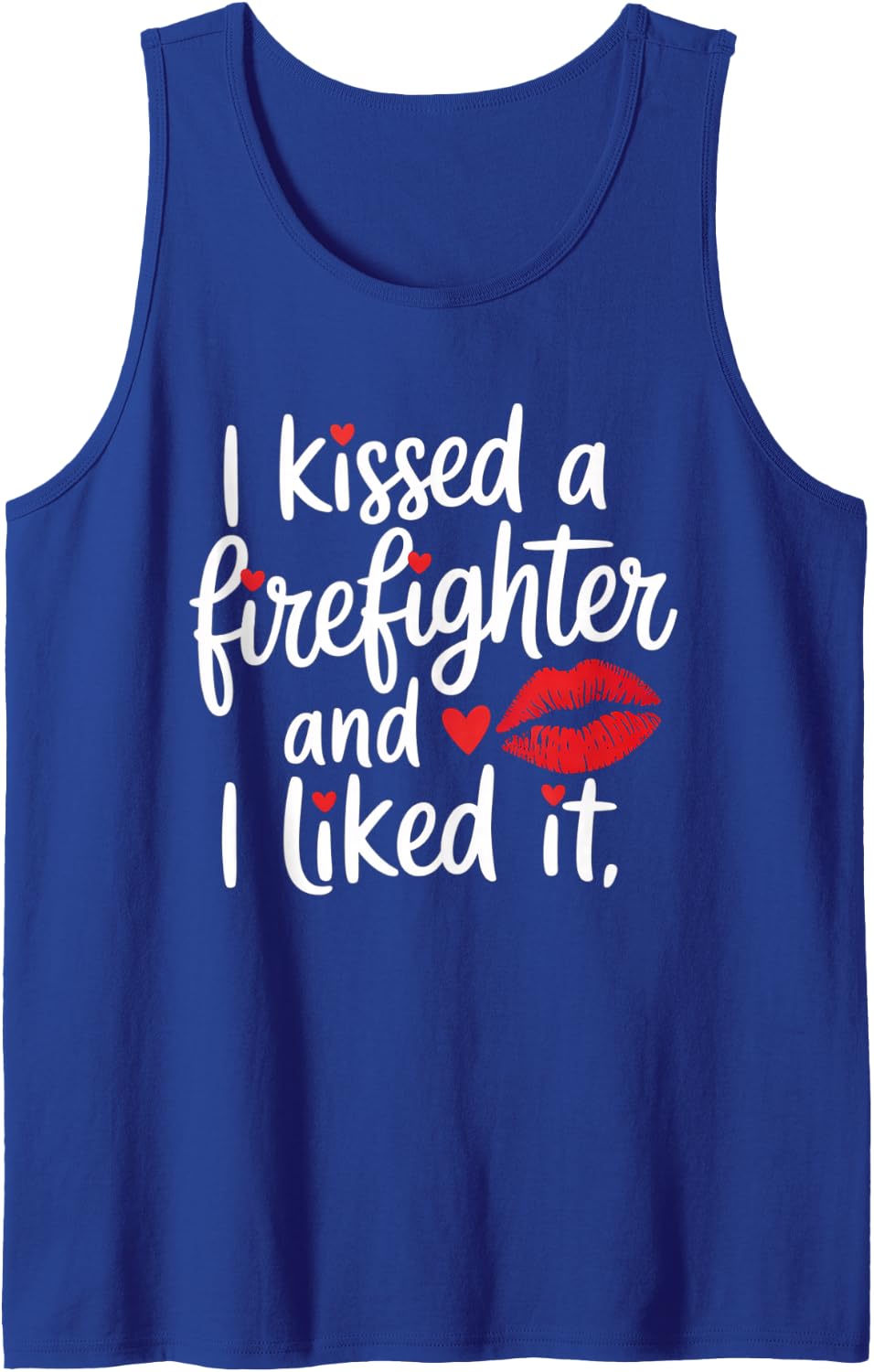 I Kissed a Firefighter and I Liked it | Funny Fireman Tank Top - Royal Blue