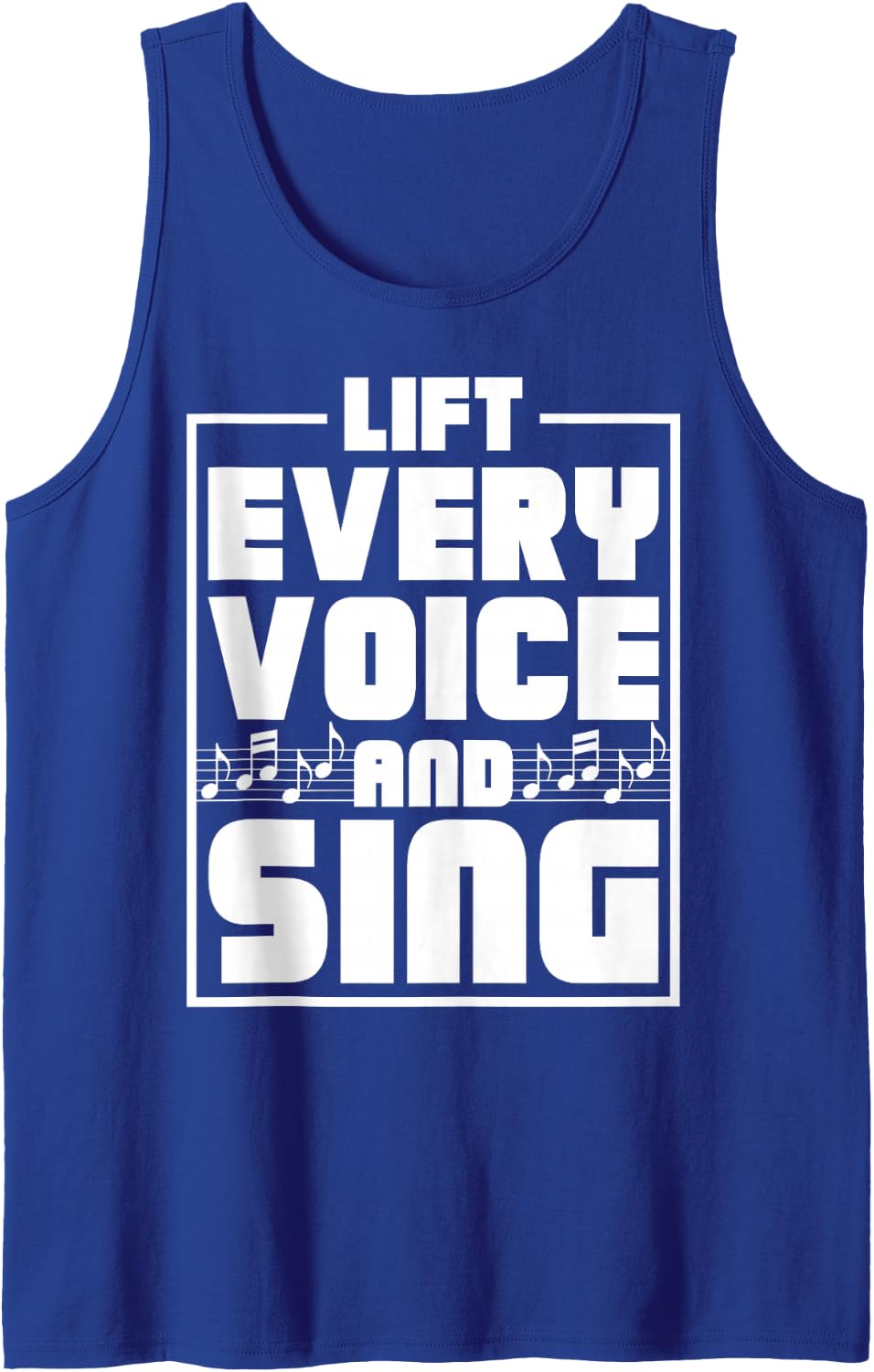 Lift Every Voice and Sing Inspirational Music Quote Sleeveless Tank Top - Royal Blue