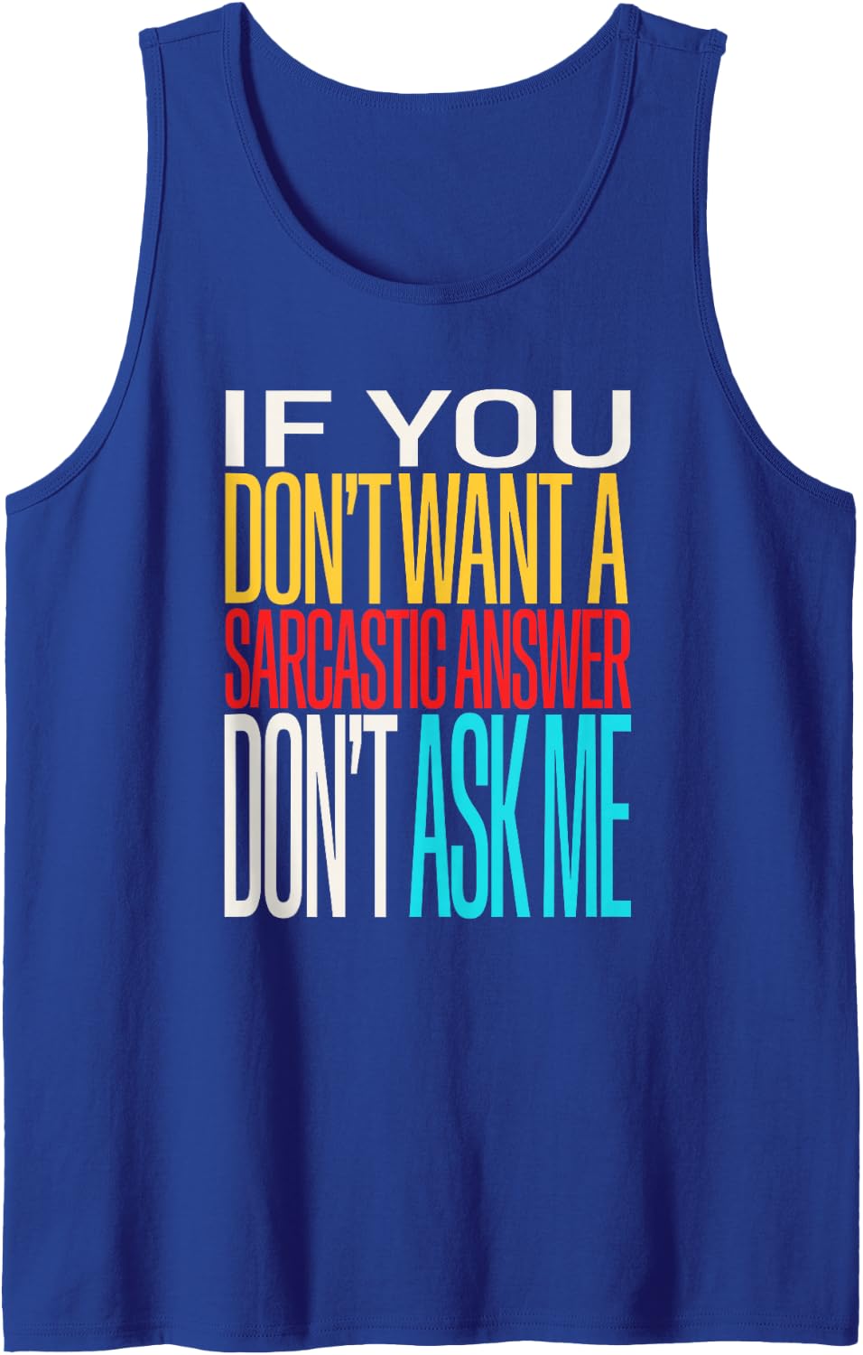 Funny Quotes and Sarcasm for Any Sharp Tongued Woman Here Sleeveless Tank Top - Royal Blue
