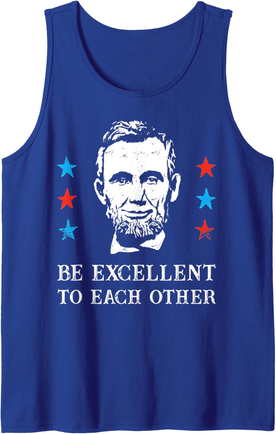 Abe Lincoln Be Excellent To Each Other Tank Top - Royal Blue