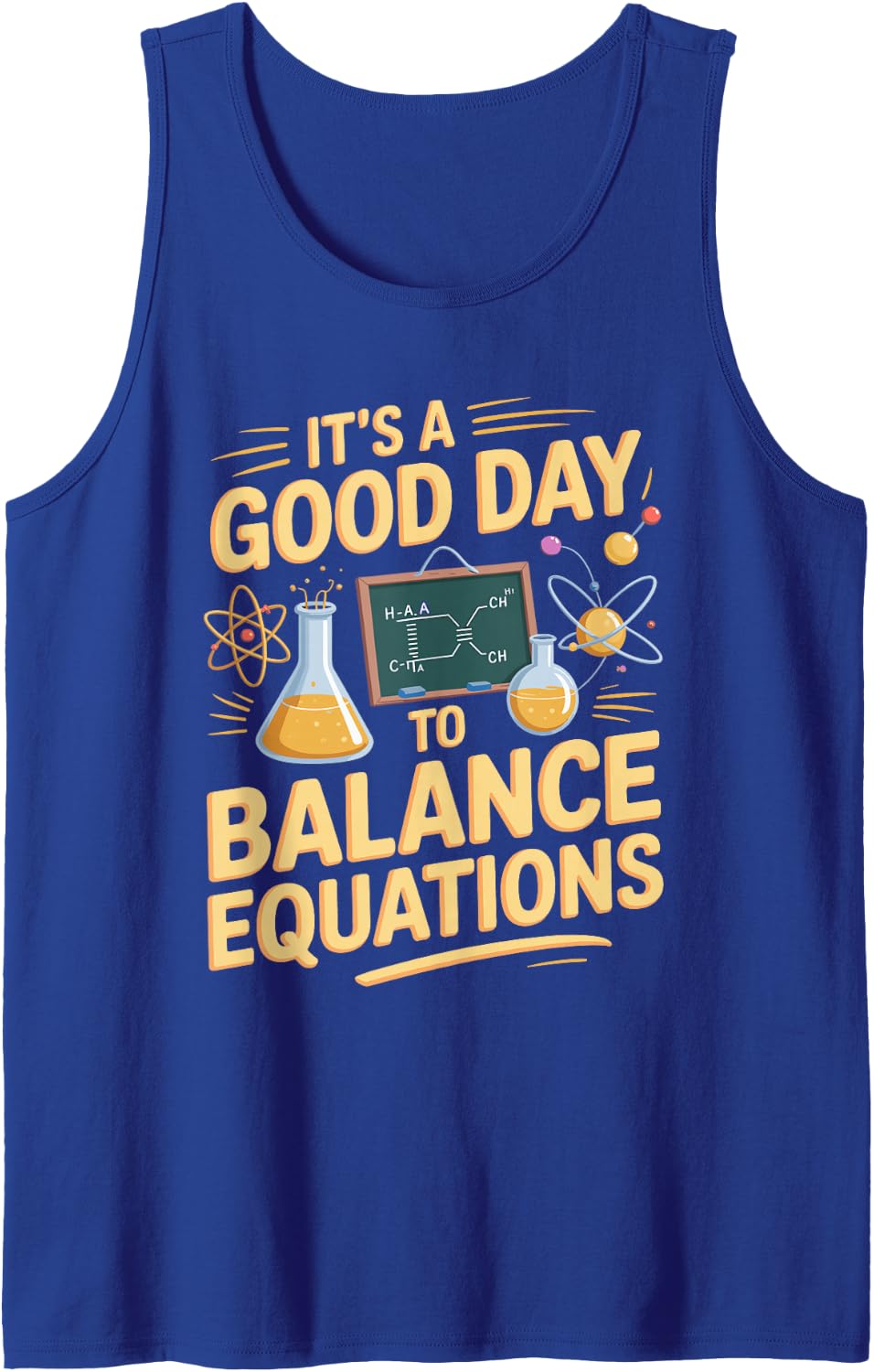 It's a Good Day to Balance Equations Chemistry Science Tank Top - Royal Blue