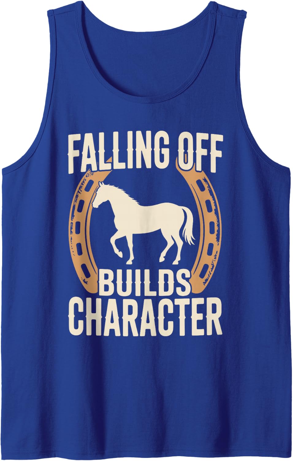 Falling Off Builds Character Funny Horseback Riding Sleeveless Tank Top - Royal Blue