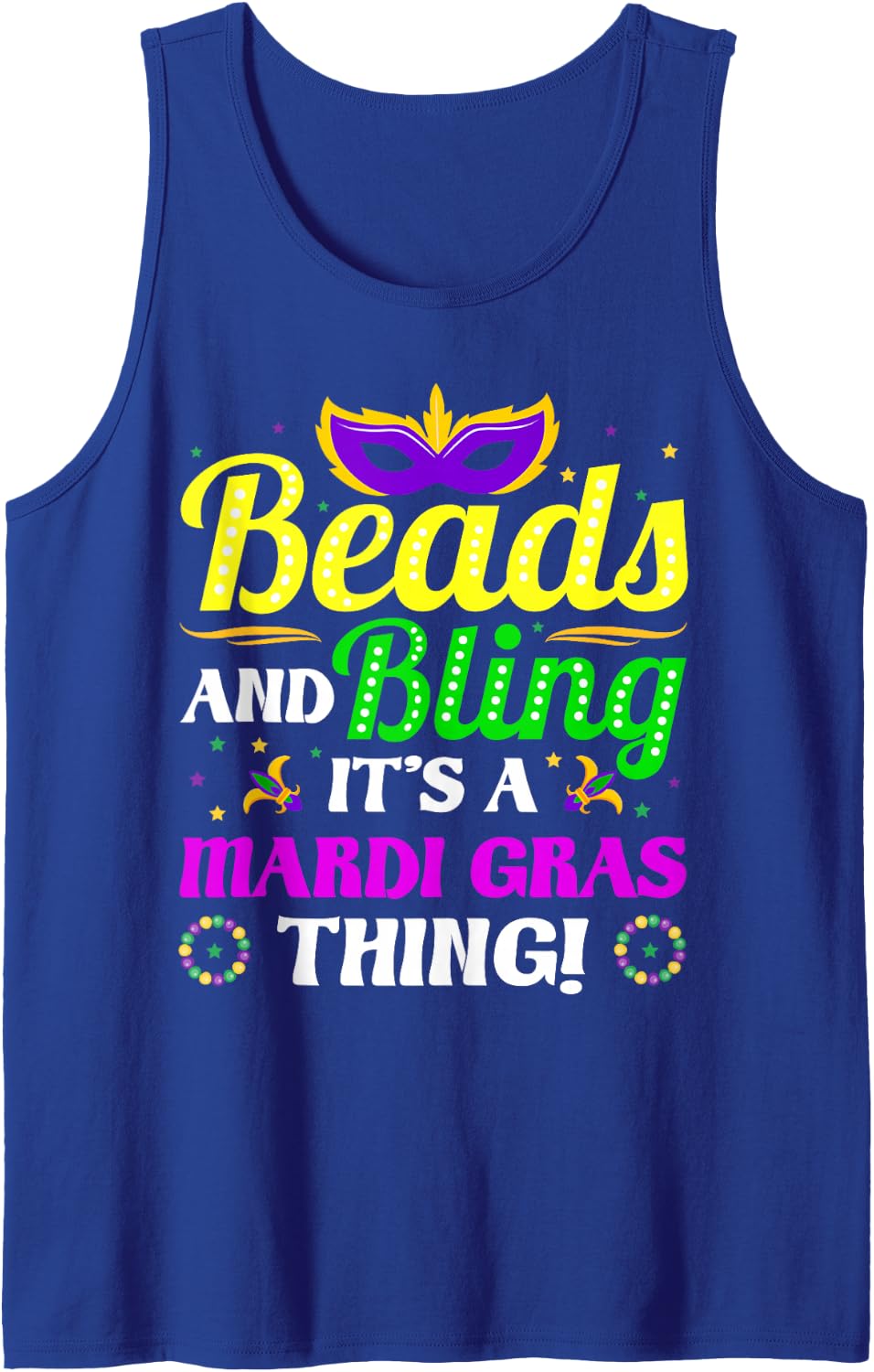Beads and Bling It's A Mardi Gras Thing! Mardi Gras Carnival Sleeveless Tank Top - Royal Blue
