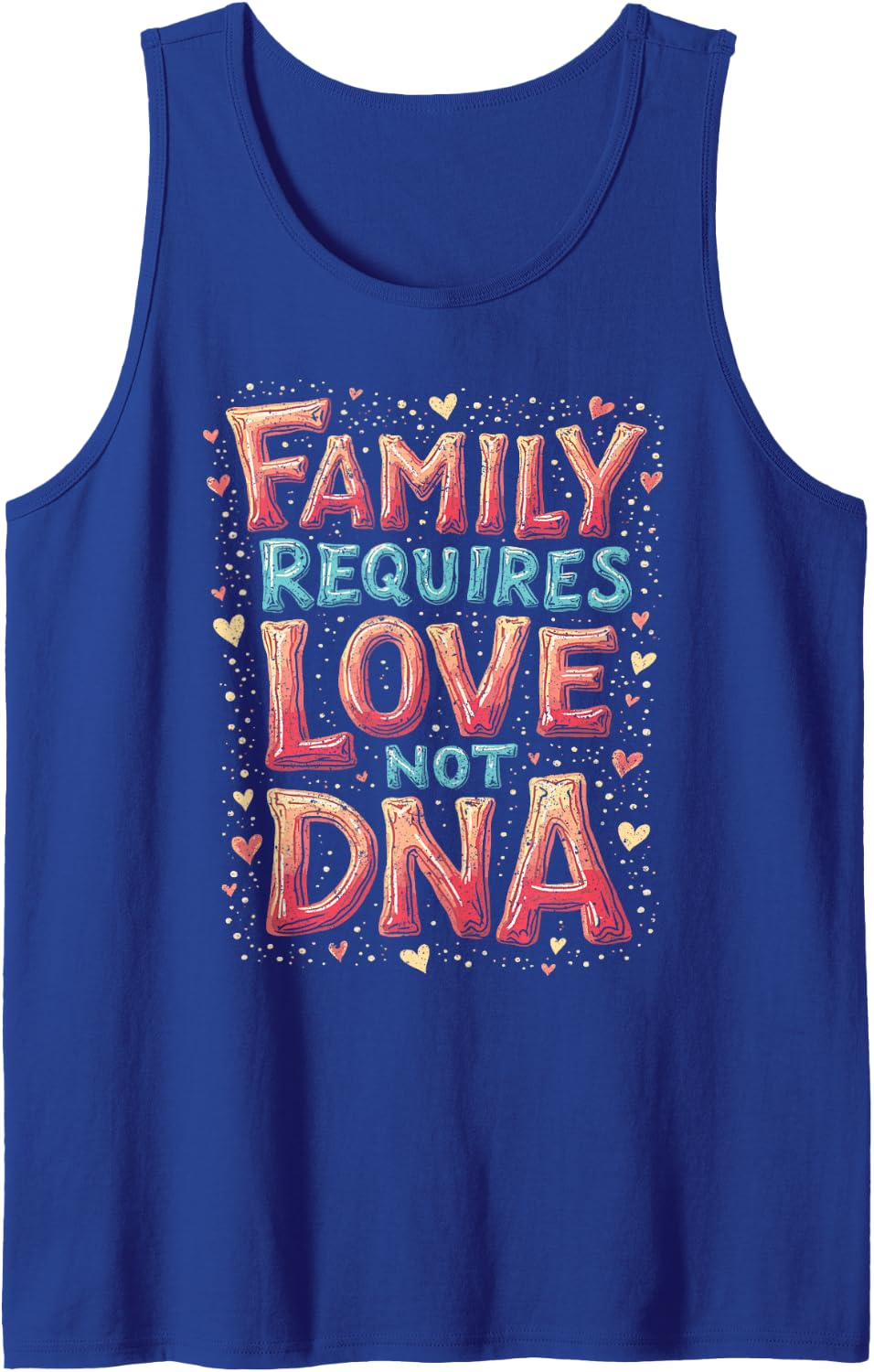 Foster Parent Family Requires Love Not DNA Tank Top - Royal Blue