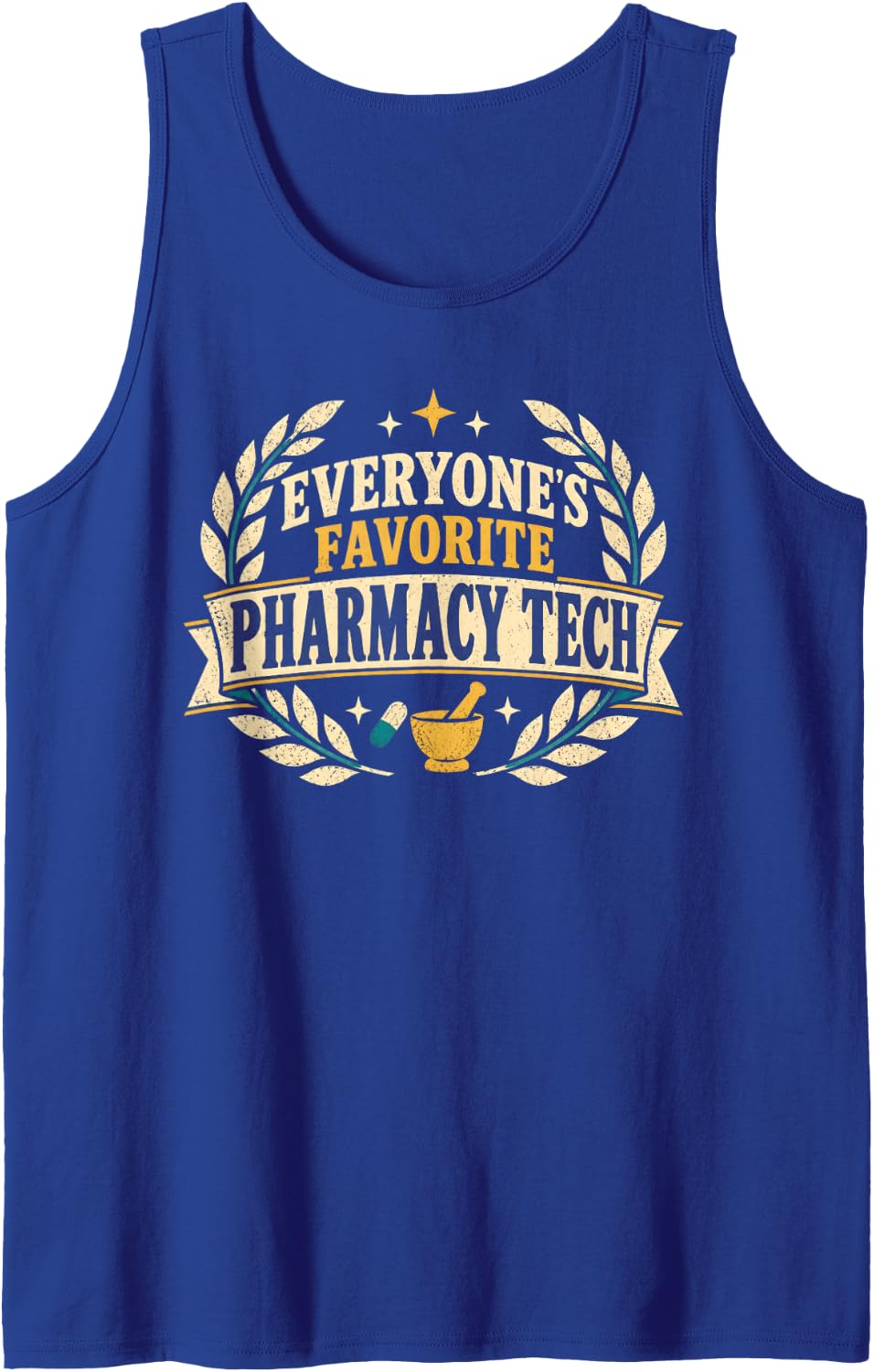 Everyones Favorite Pharmacy Tech Appreciation Sleeveless Tank Top - Royal Blue