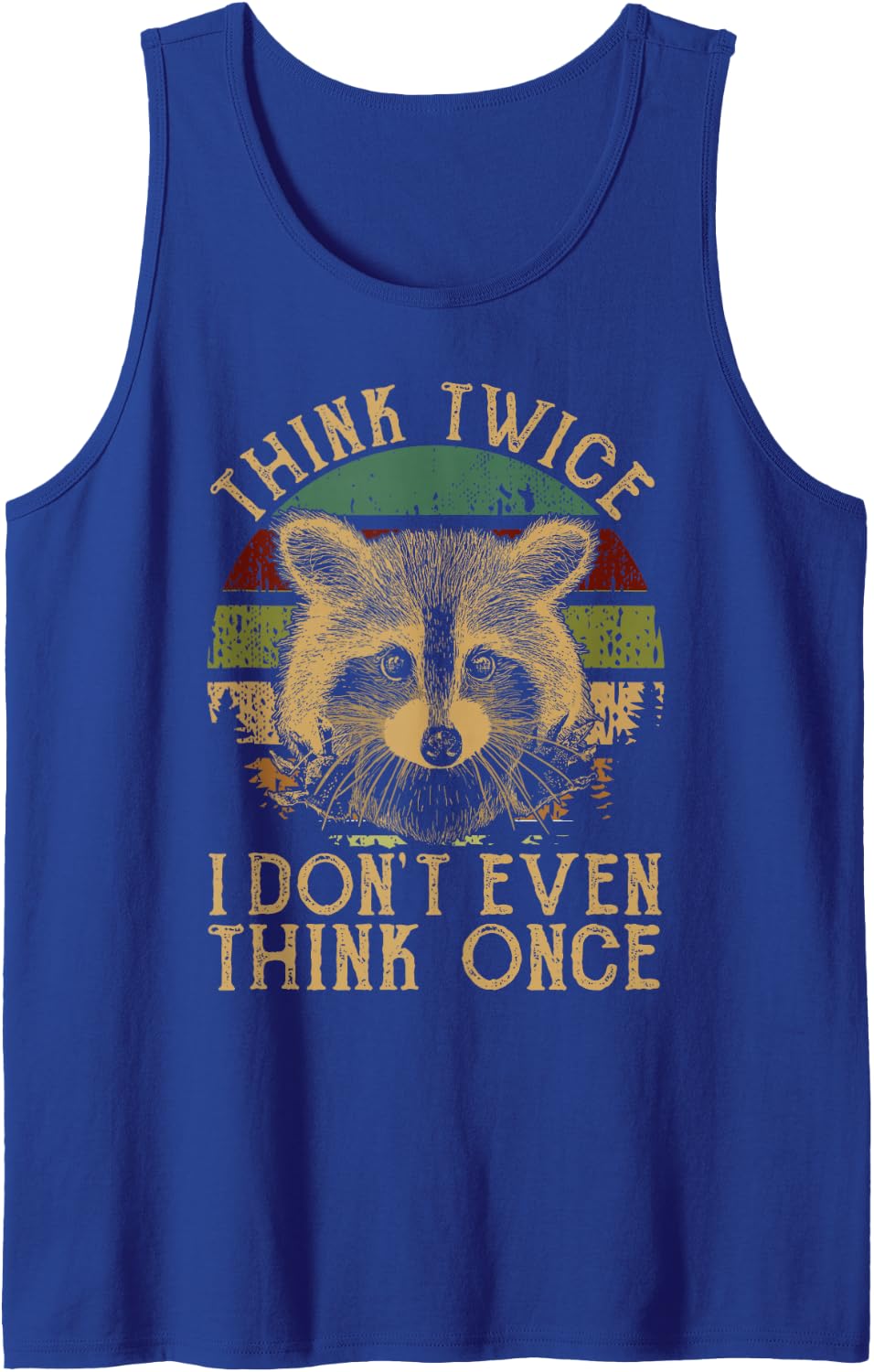 Funny Opossum Think Twice I Don't Even Think Once Sleeveless Tank Top - Royal Blue