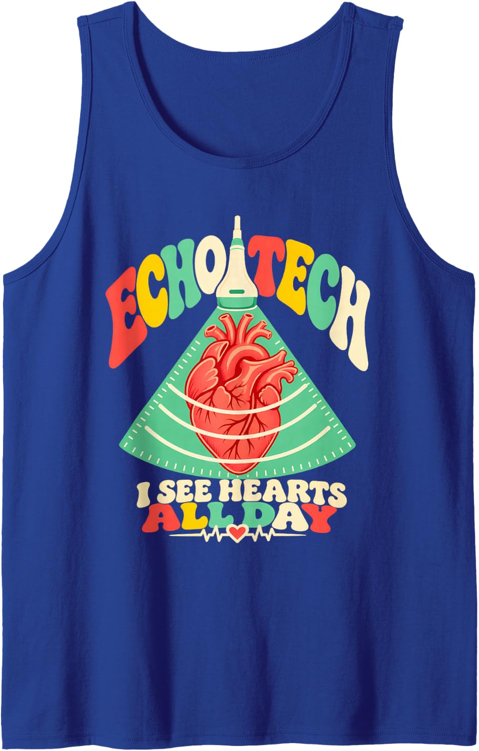Echo Tech I See Hearts All Day Cardiac Sonographer Sleeveless Tank Top - Royal Blue