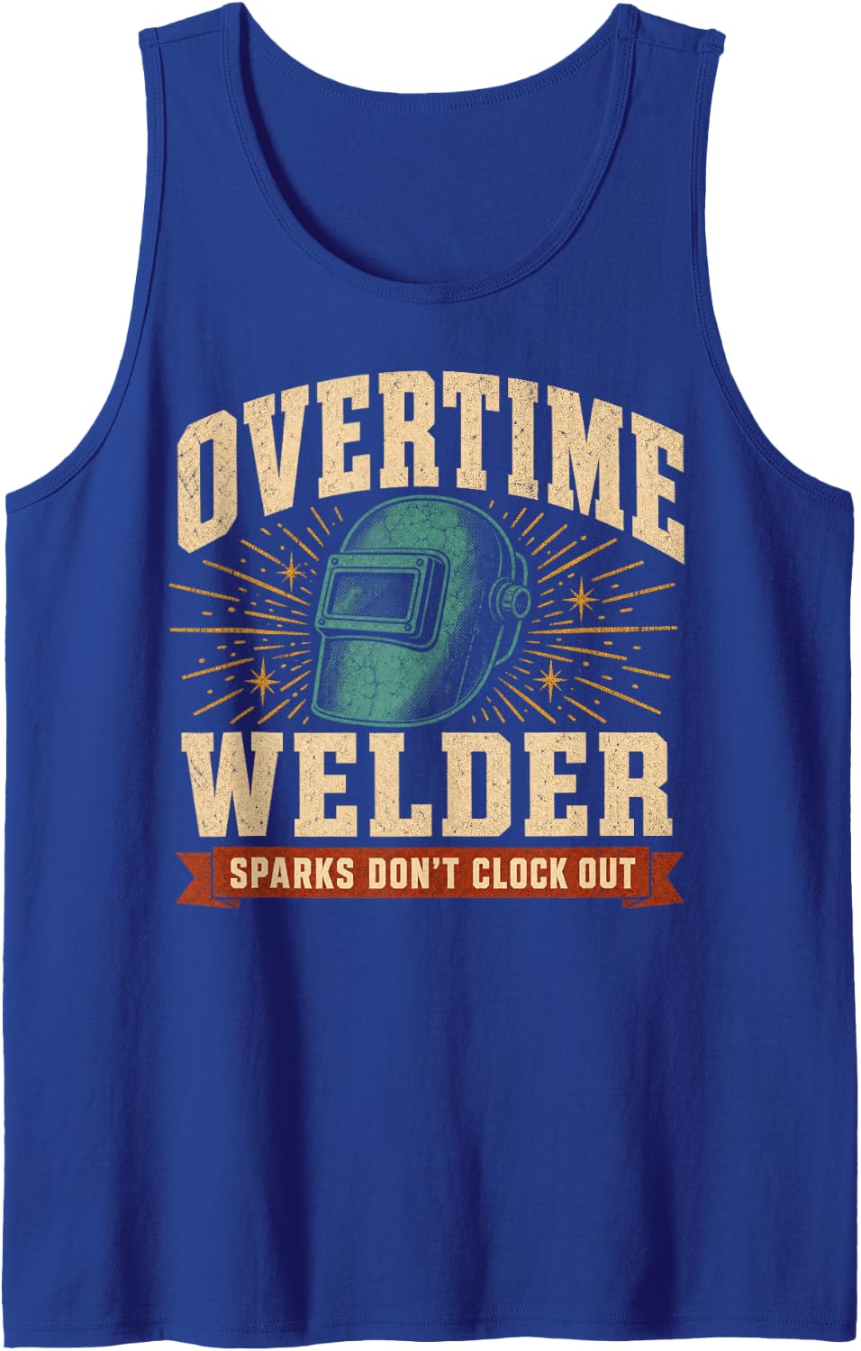 Overtime Welder Sparks Don't Clock Out Sleeveless Tank Top - Royal Blue