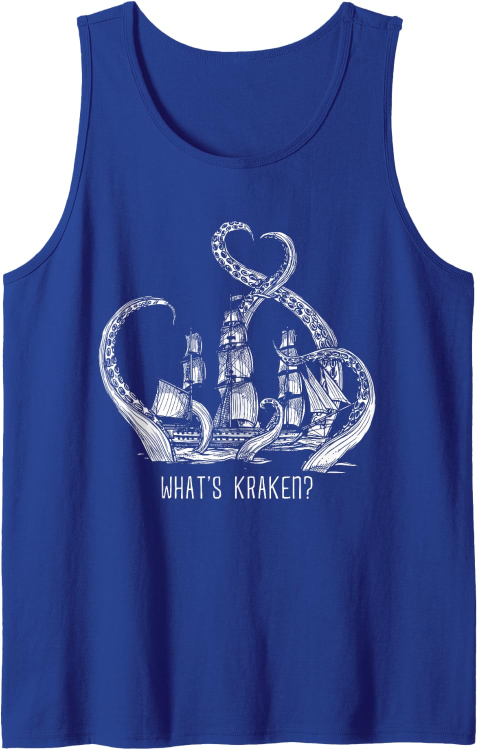 What's Kraken Sea Monster Octopus Pirate Ship Nautical Pun Tank Top - Royal Blue