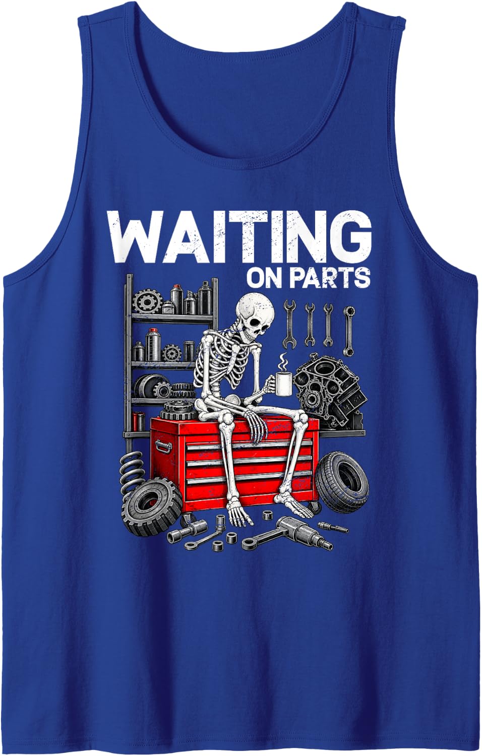 Waiting On Parts Mechanic Car Guy Funny Auto Repair Garage Sleeveless Tank Top - Royal Blue