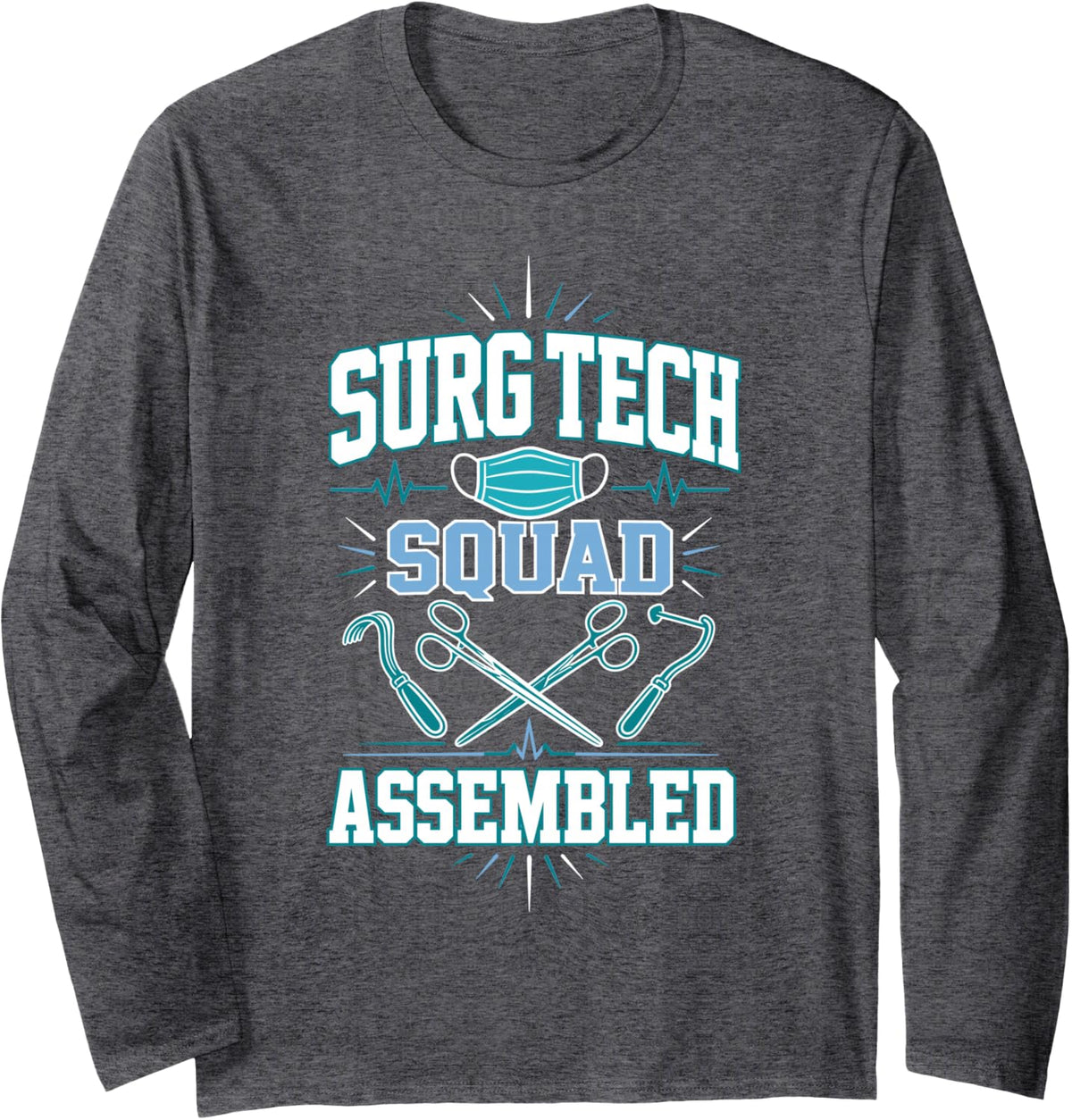 Surg Tech Squad Assembled Surgical Technologist Long Sleeve T-Shirt - Adult Unisex Dark Heather Grey