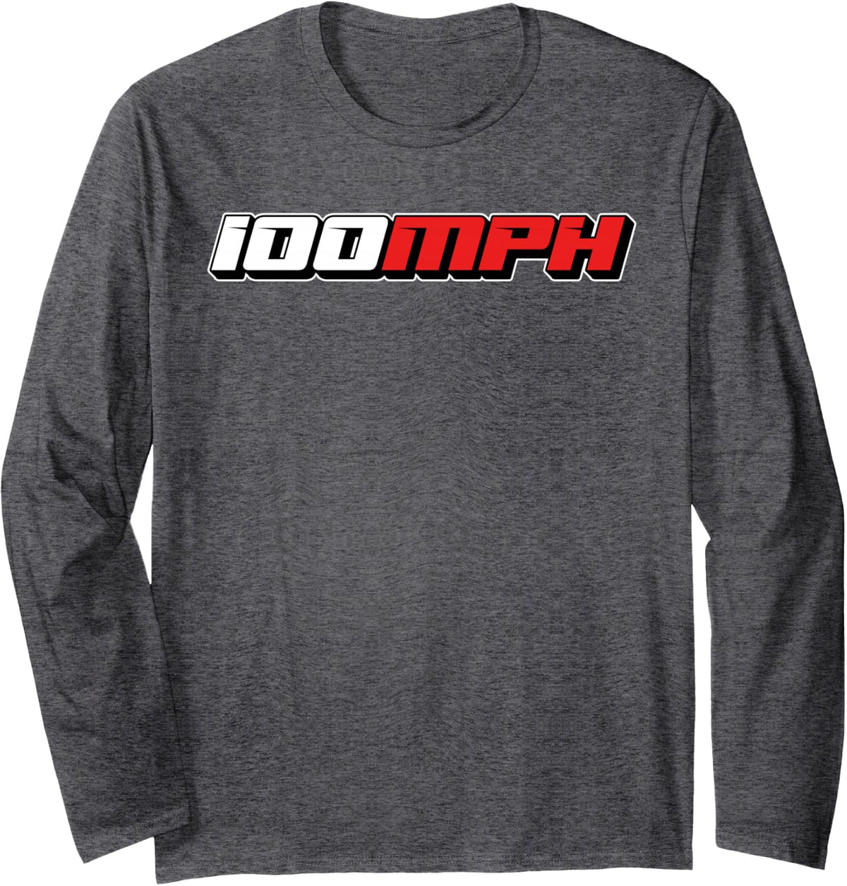100 Miles Per Hour Speed Racing Long Sleeve T-Shirt - Adult Unisex Dark Heather Grey