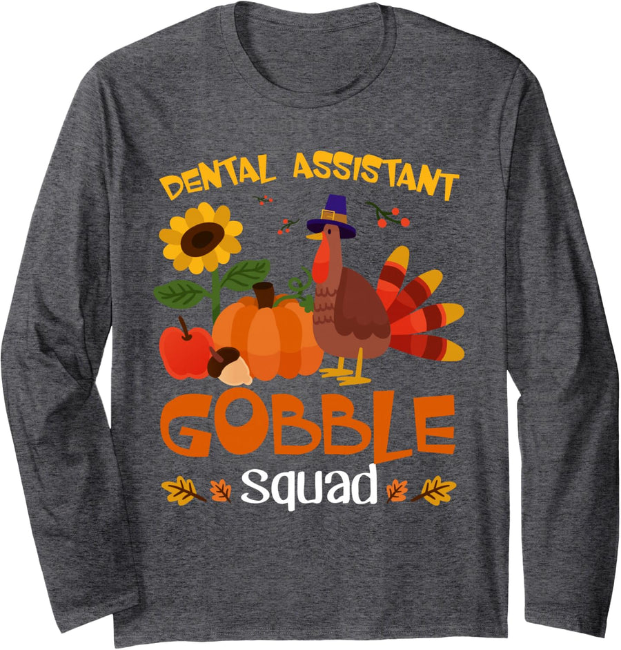 Dental Assistant Gobble Squad Turkey Thanksgiving Long Sleeve T-Shirt - Adult Unisex Dark Heather Grey