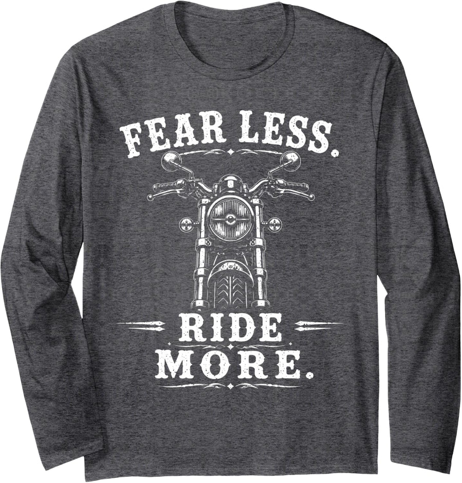 Motorcycle Fear Less Ride More Biker Long Sleeve T-Shirt - Adult Unisex Dark Heather Grey