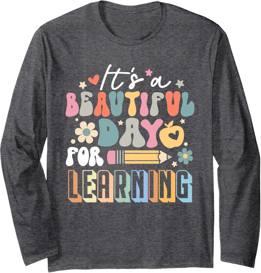 It's Beautiful Day for Learning Retro Teacher Students Women Long Sleeve T-Shirt - Adult Unisex Dark Heather Grey