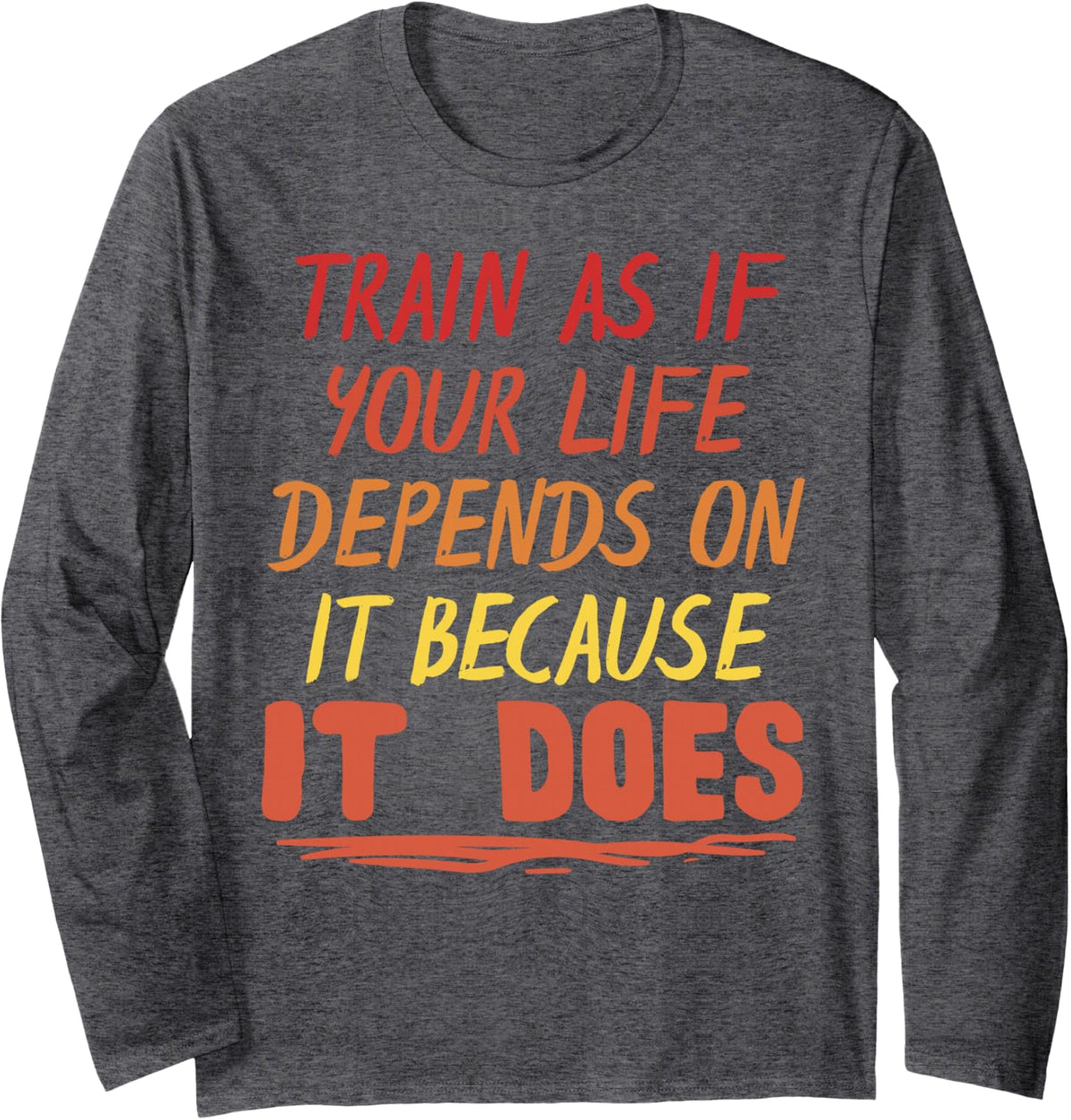 Firefighter Shirt Thin Red Line Depends Life Christmas Long Sleeve T-Shirt - Adult Unisex Dark Heather Grey