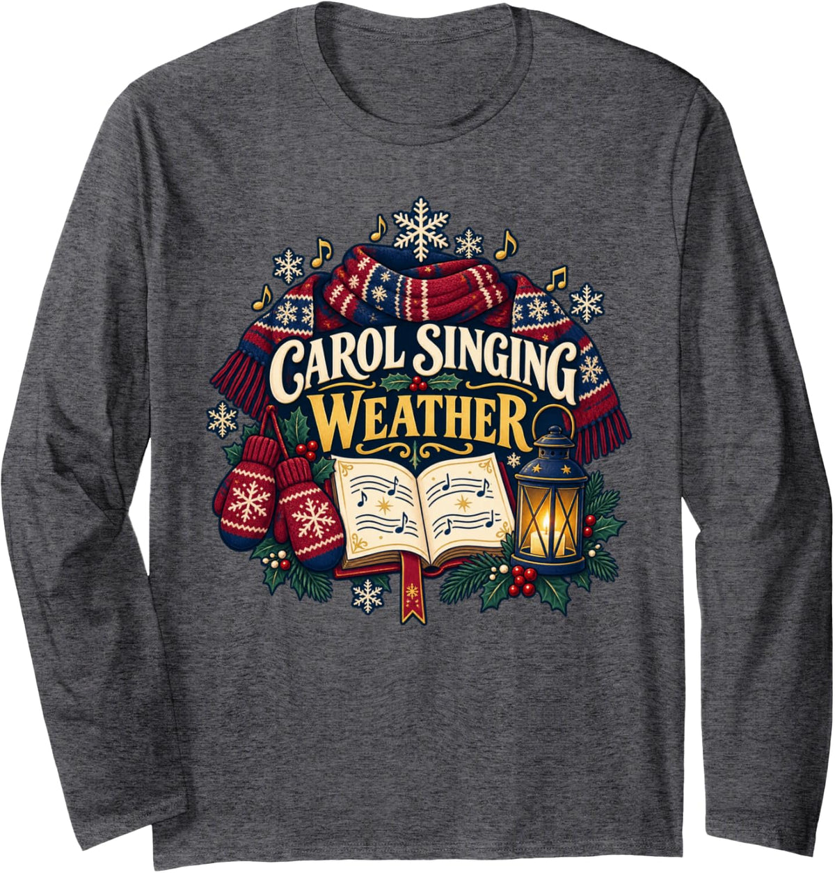 Carol Singing Weather British Christmas Choir Caroling Long Sleeve T-Shirt - Adult Unisex Dark Heather Grey