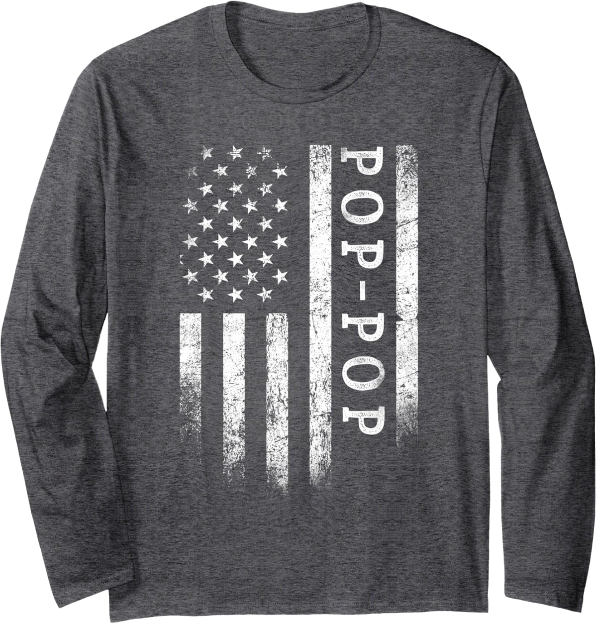 Pop-Pop American Flag Pop-Pop Gifts Patriotic Father's Day Long Sleeve T-Shirt - Adult Unisex Dark Heather Grey