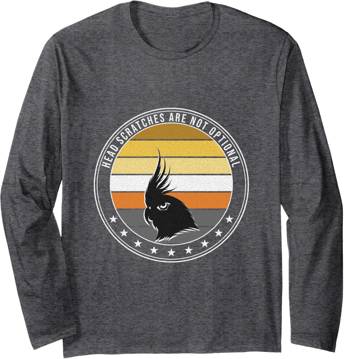 Cockatiel - Head Scratches are Not Optional Long Sleeve T-Shirt - Adult Unisex Dark Heather Grey