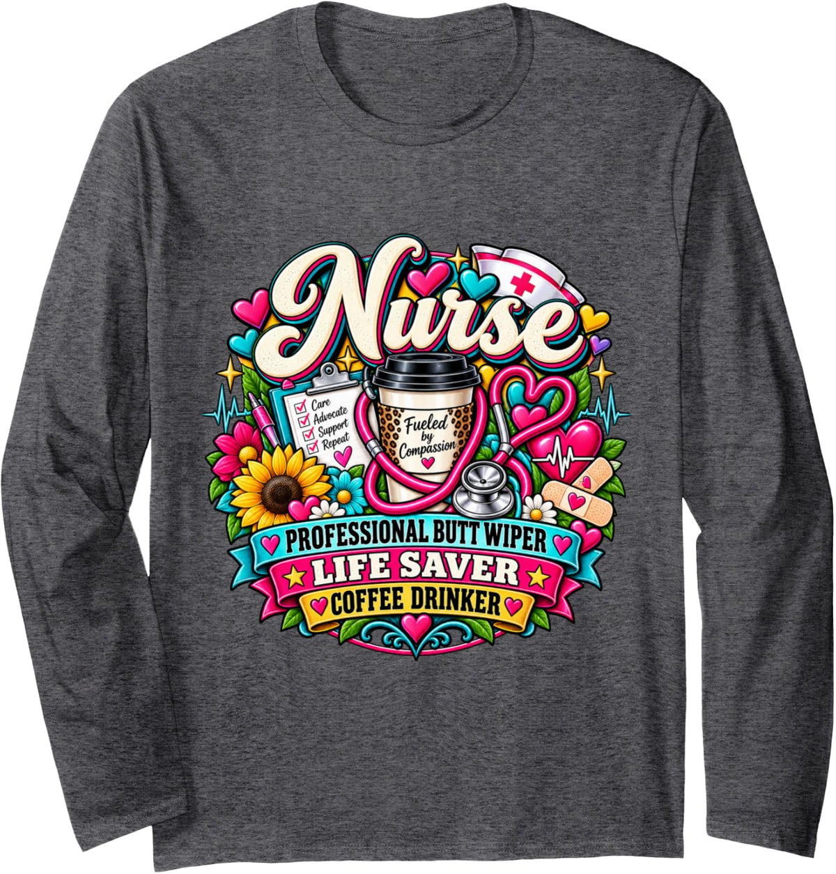 Professional Butt Wiper Life Saver Coffee Drinker Nurse Long Sleeve T-Shirt - Adult Unisex Dark Heather Grey