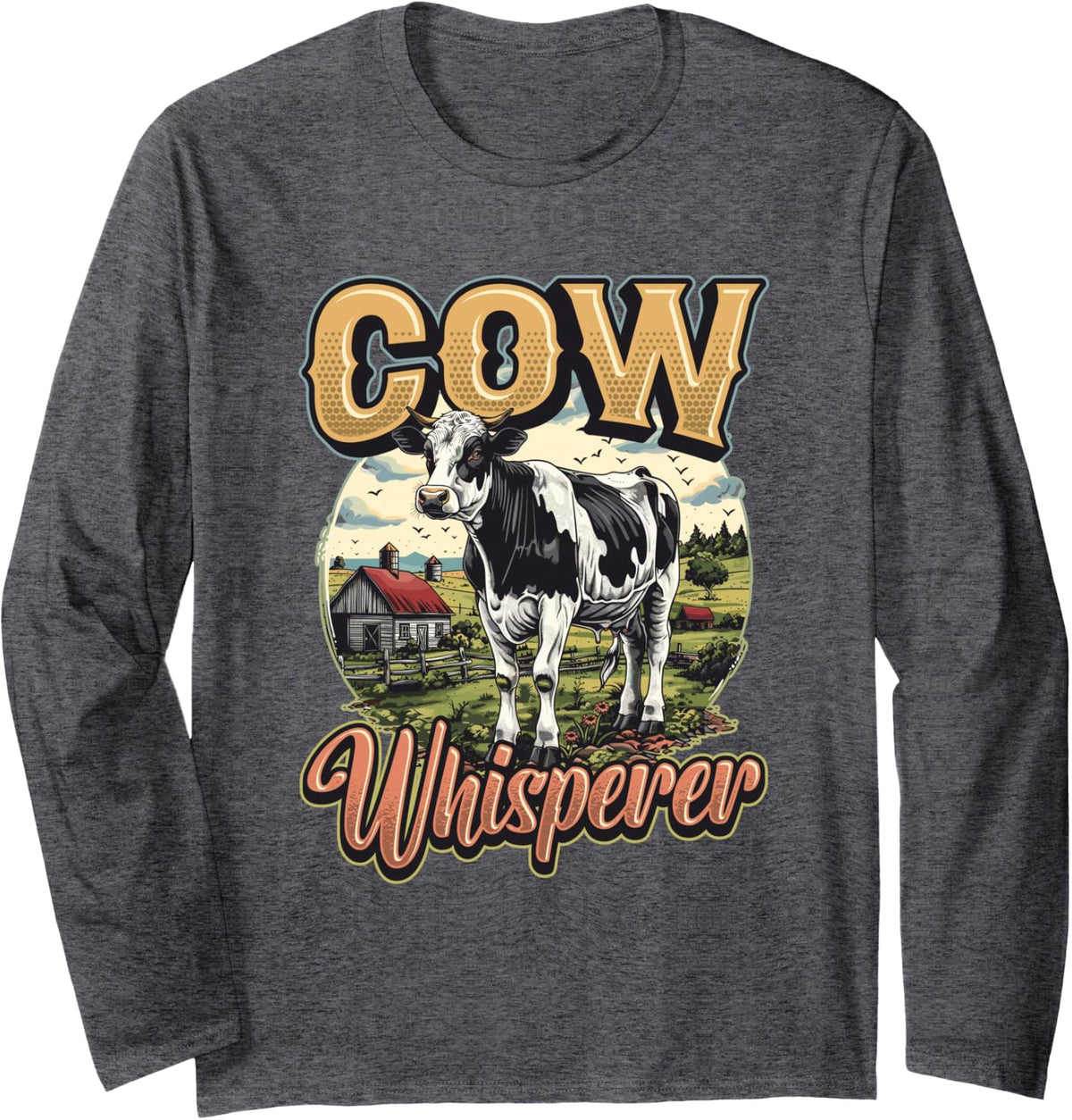 Cow Whisperer Cattle Cow Farmer Cow Lover Long Sleeve T-Shirt - Adult Unisex Dark Heather Grey