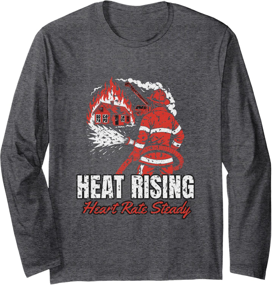 Firefighter Humor - Heat Rising Heart Rate Steady Long Sleeve T-Shirt - Adult Unisex Dark Heather Grey