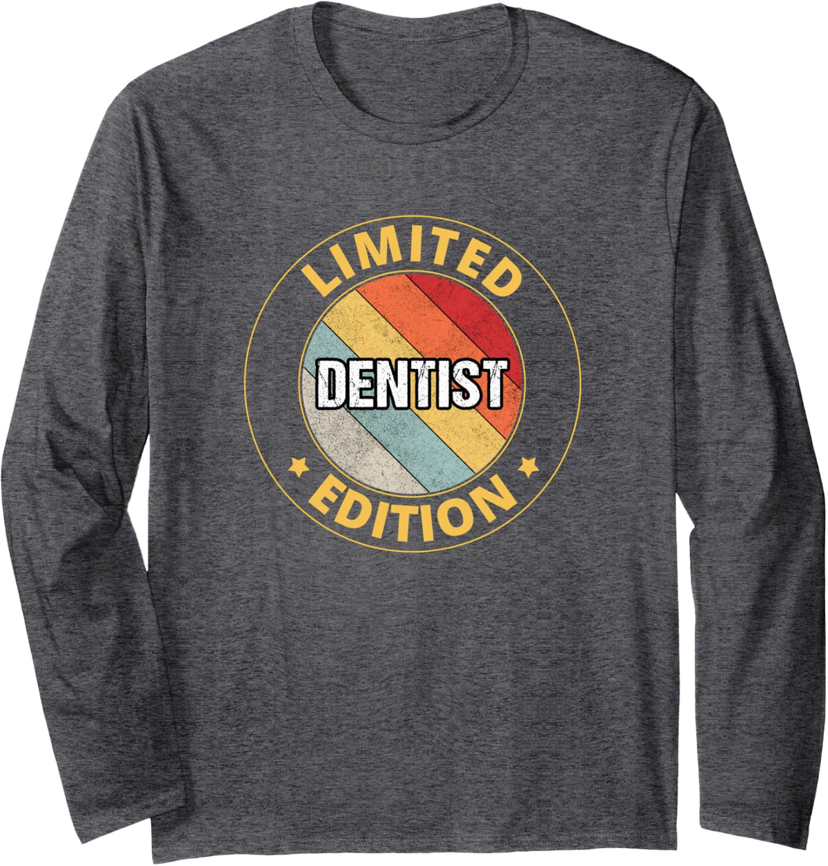 Dentist Long Sleeve T-Shirt - Adult Unisex Dark Heather Grey