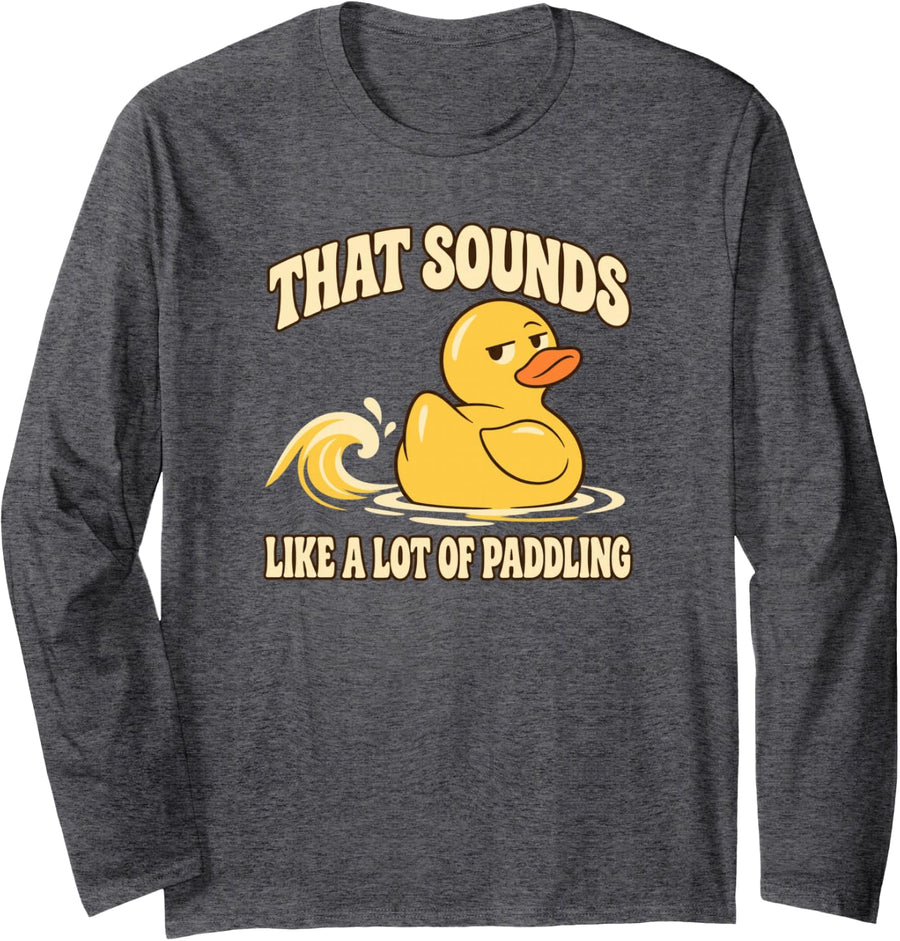 Funny Sarcastic Rubber Duck Humor I Have No Strong Feelingcc Long Sleeve T-Shirt - Adult Unisex Dark Heather Grey