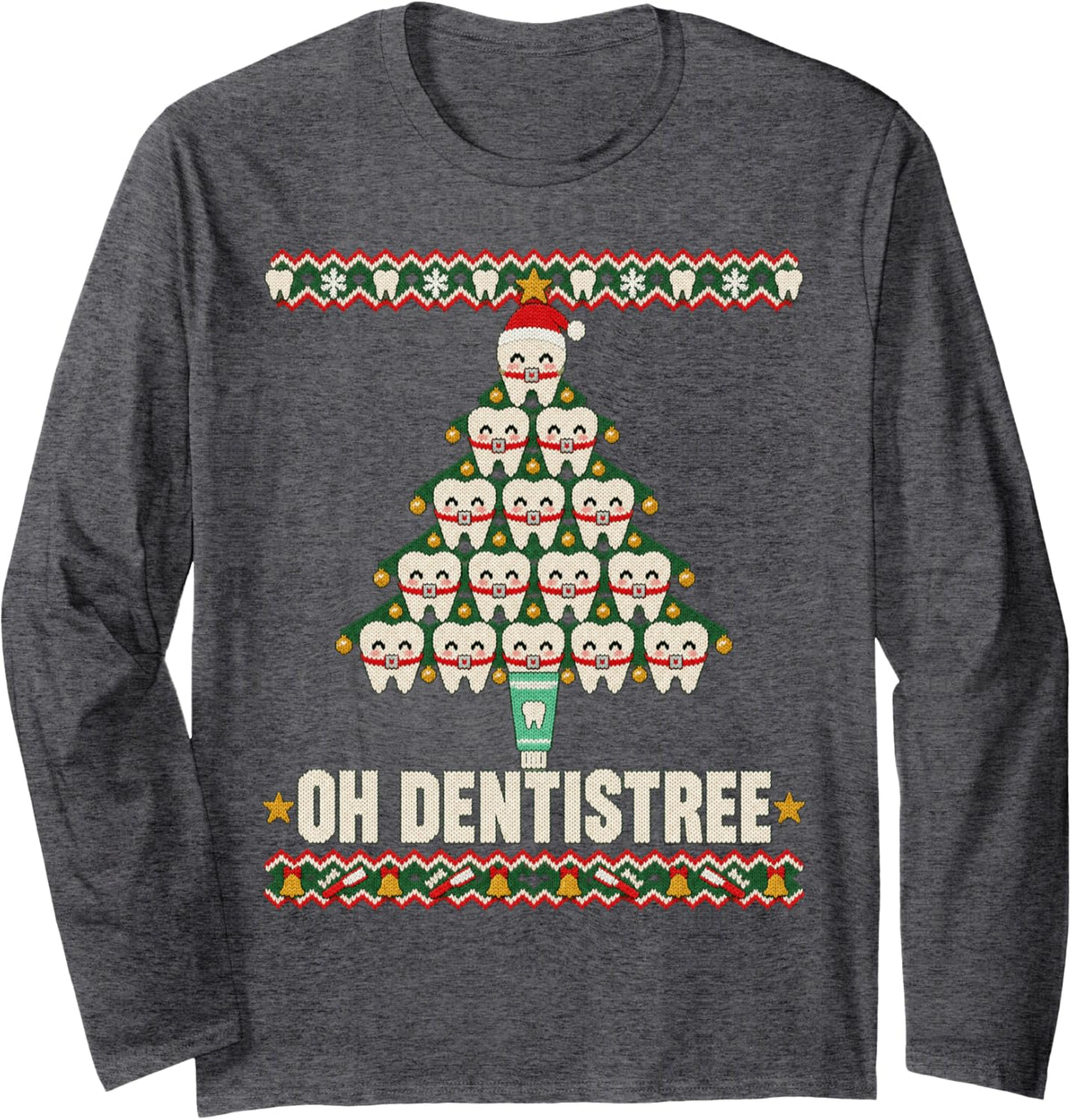 Oh Dentistree Christmas Tree Dental Hygiene Ugly Sweater Long Sleeve T-Shirt - Adult Unisex Dark Heather Grey