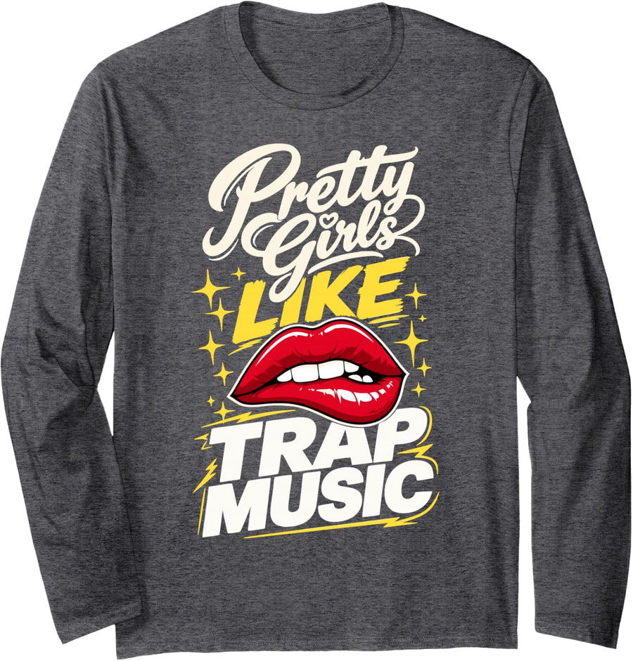 Trap Music Girls Hip Hop Rap Beats Long Sleeve T-Shirt - Adult Unisex Dark Heather Grey