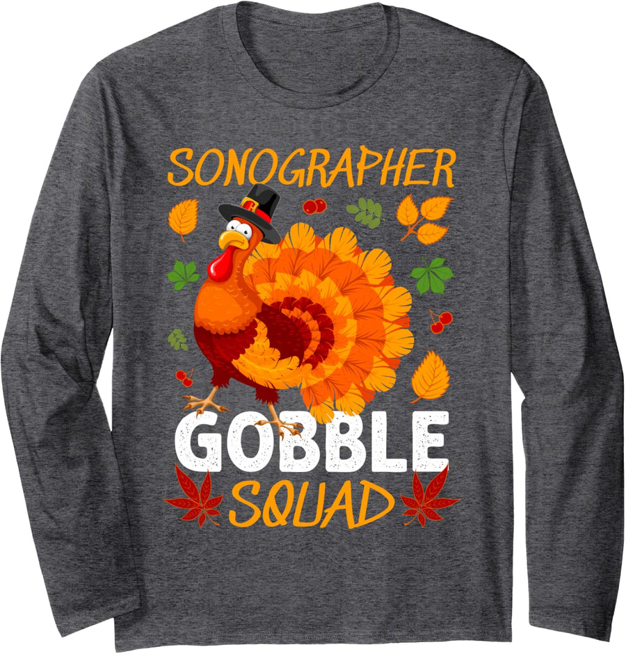 Sonographer Gobble Squad Thanksgiving Turkey Long Sleeve T-Shirt - Adult Unisex Dark Heather Grey