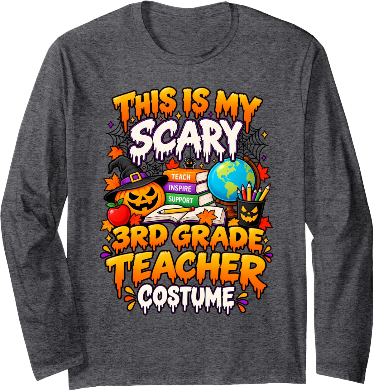 This is My Scary 3rd Grade Teacher Halloween Costume Long Sleeve T-Shirt - Adult Unisex Dark Heather Grey