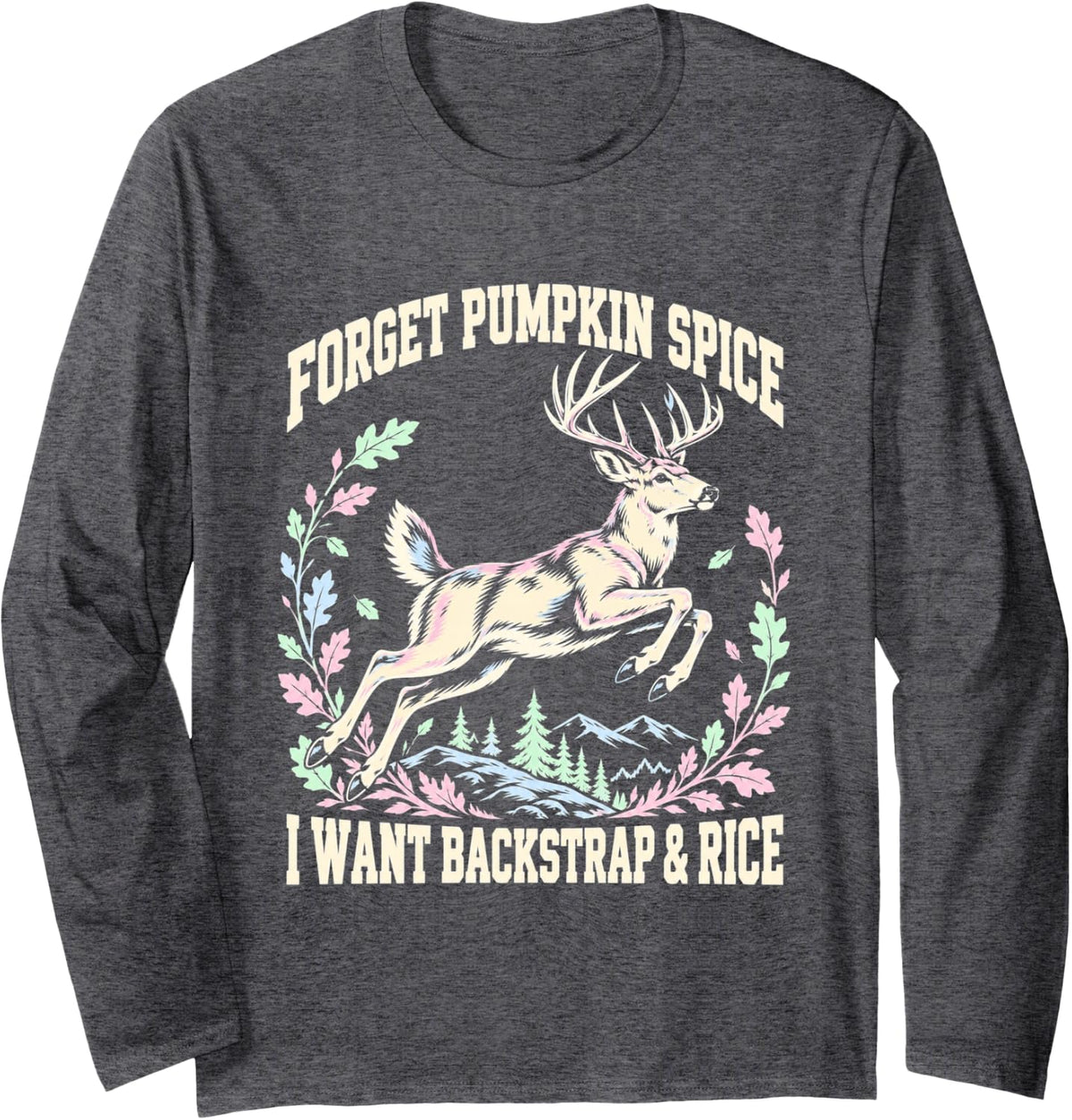 Funny Deer Hunting Backstrap and Rice Fall Season Long Sleeve T-Shirt - Adult Unisex Dark Heather Grey