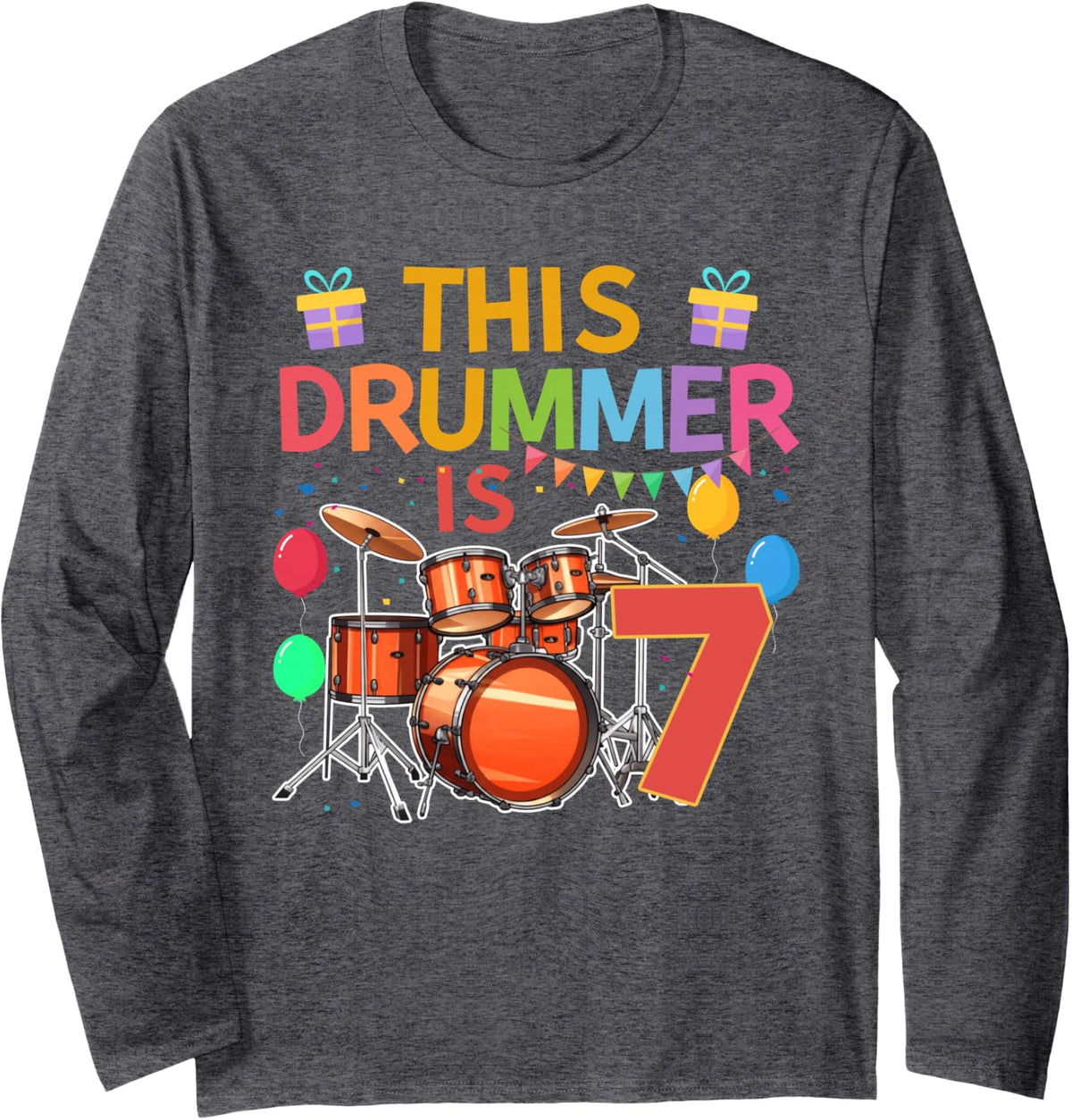 This Drummer is 7 Year Old Birthday Drum Set Drumming Long Sleeve T-Shirt - Adult Unisex Dark Heather Grey