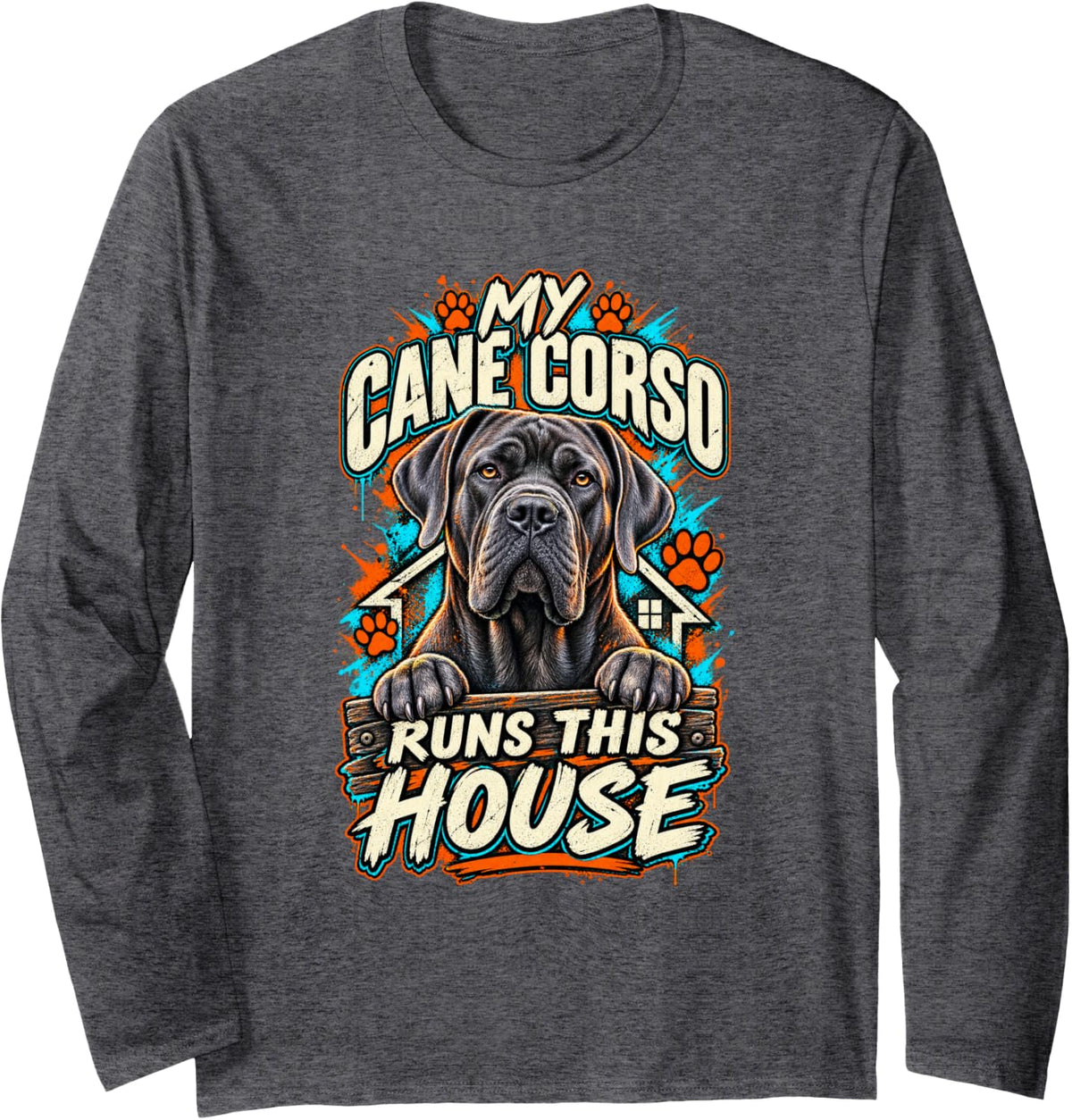 My Cane Corso Runs This House Grunge Dog Graphic, Can Corso Long Sleeve T-Shirt - Adult Unisex Dark Heather Grey