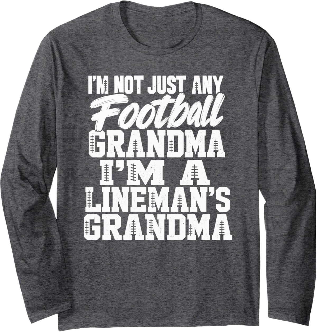 Football Lineman Grandma Long Sleeve T-Shirt - Adult Unisex Dark Heather Grey