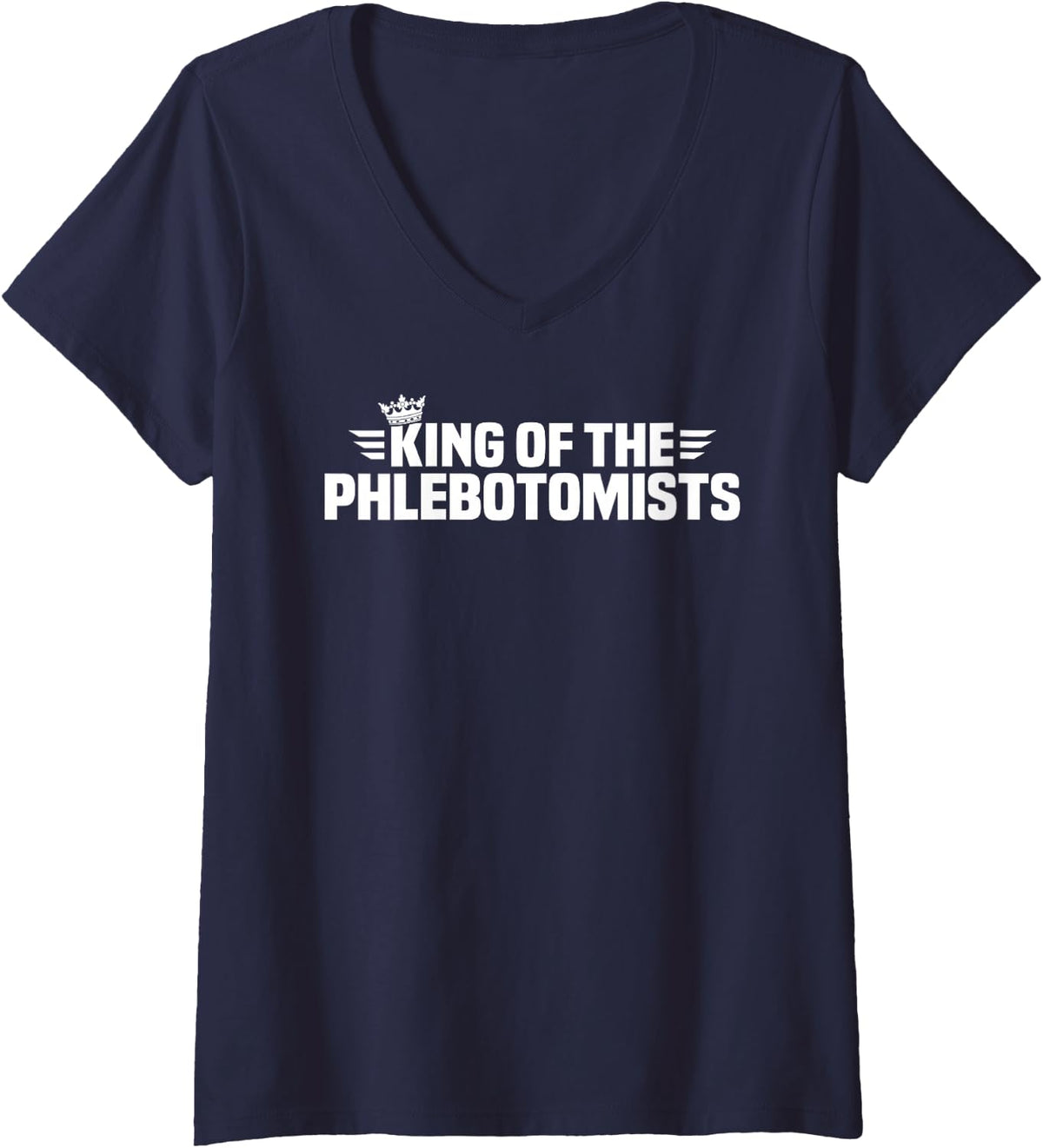 Women's King of the Phlebotomists V-Neck T-Shirt - Navy Blue