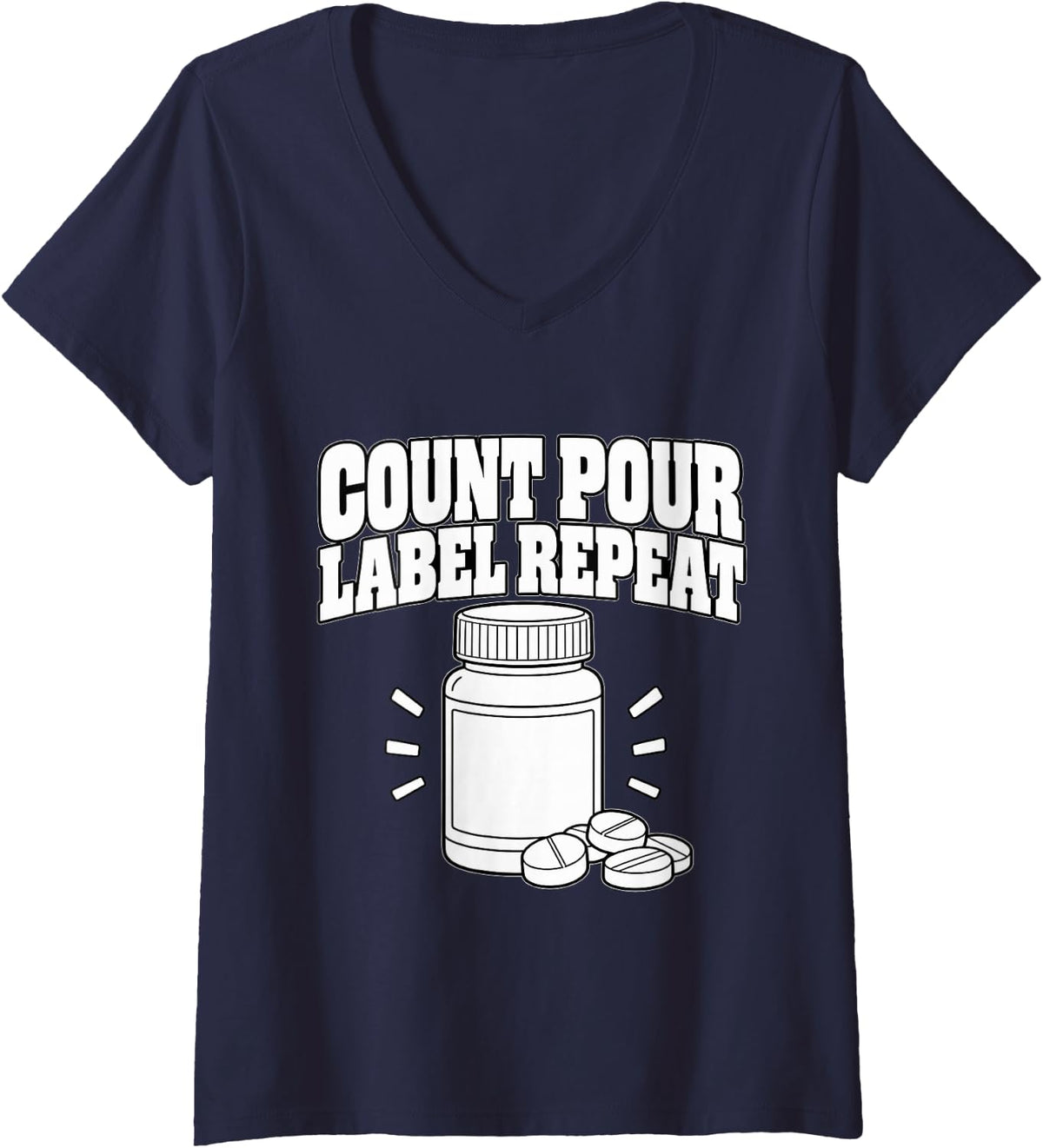 Women's Pharmacy Tech Count Pour Label Repeat Cute Fun Pills Funny V-Neck T-Shirt - Navy Blue