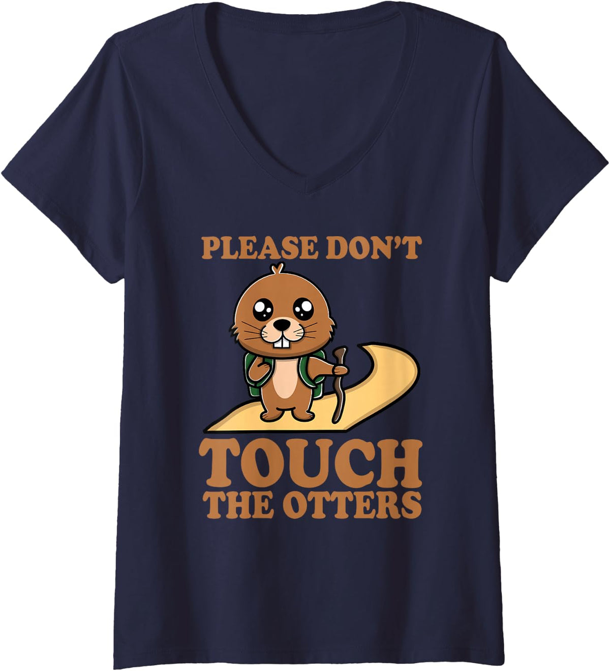 Women's Please Don’t Touch the Otters Funny Cute Hiking V-Neck T-Shirt - Navy Blue