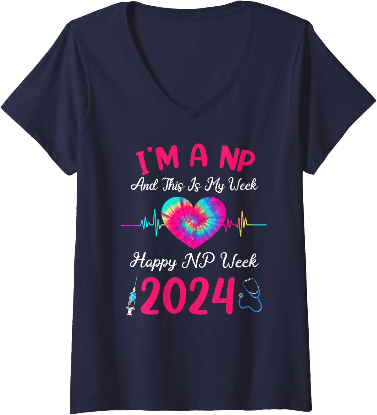 Women's I'm A Nurse Practitioner This is My Week Happy NP Week 2024 V-Neck T-Shirt - Navy Blue